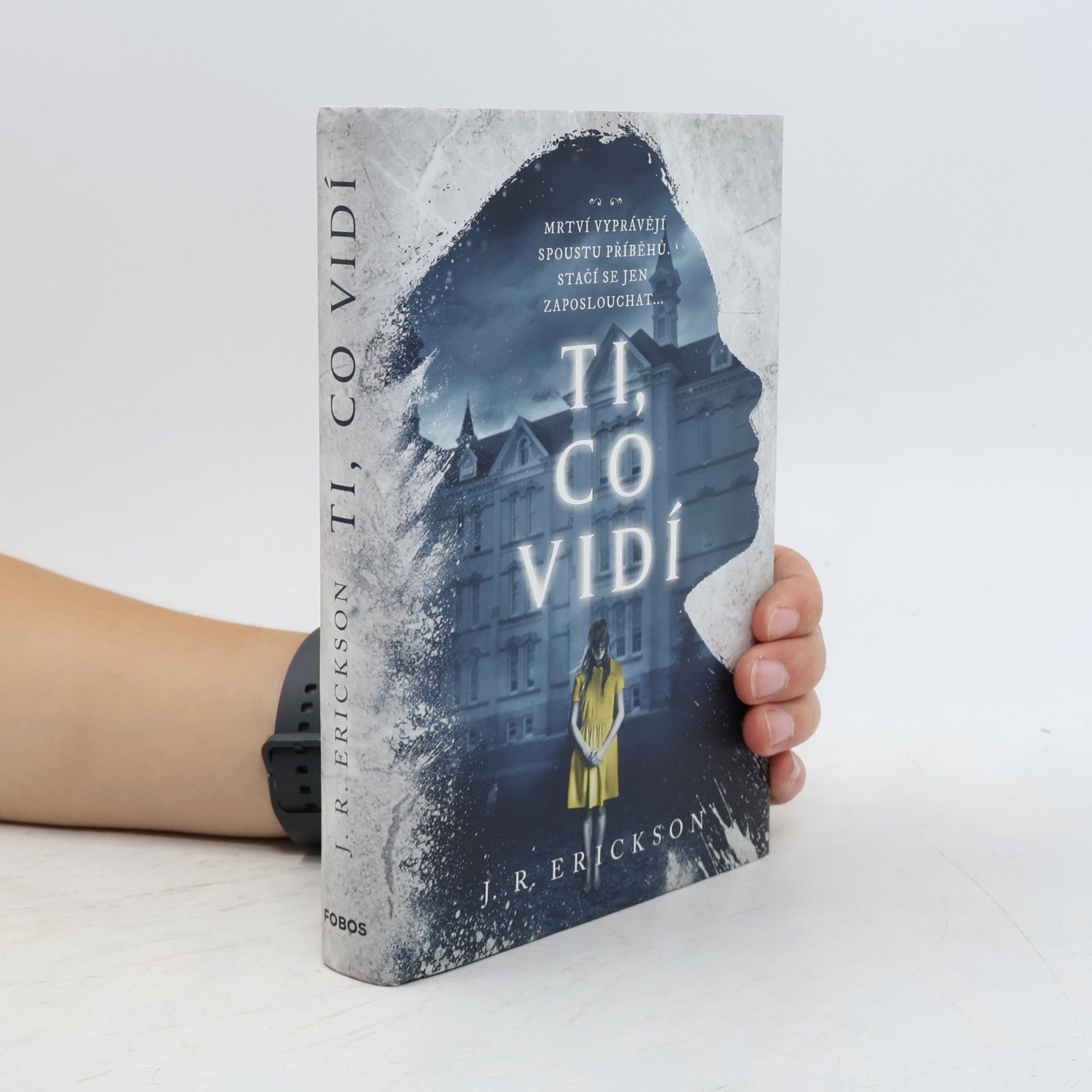 J. R. Erickson Ti, co vidí