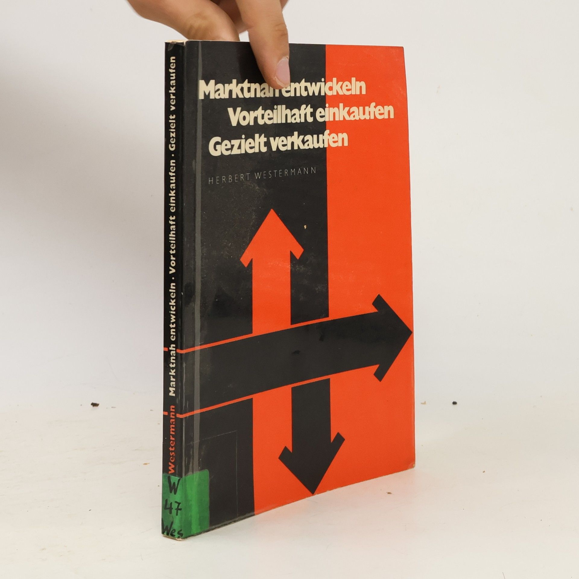 Herbert Westermann Marktnah entwickeln. Vorteilhaft einkaufen. Gezielt verkaufen