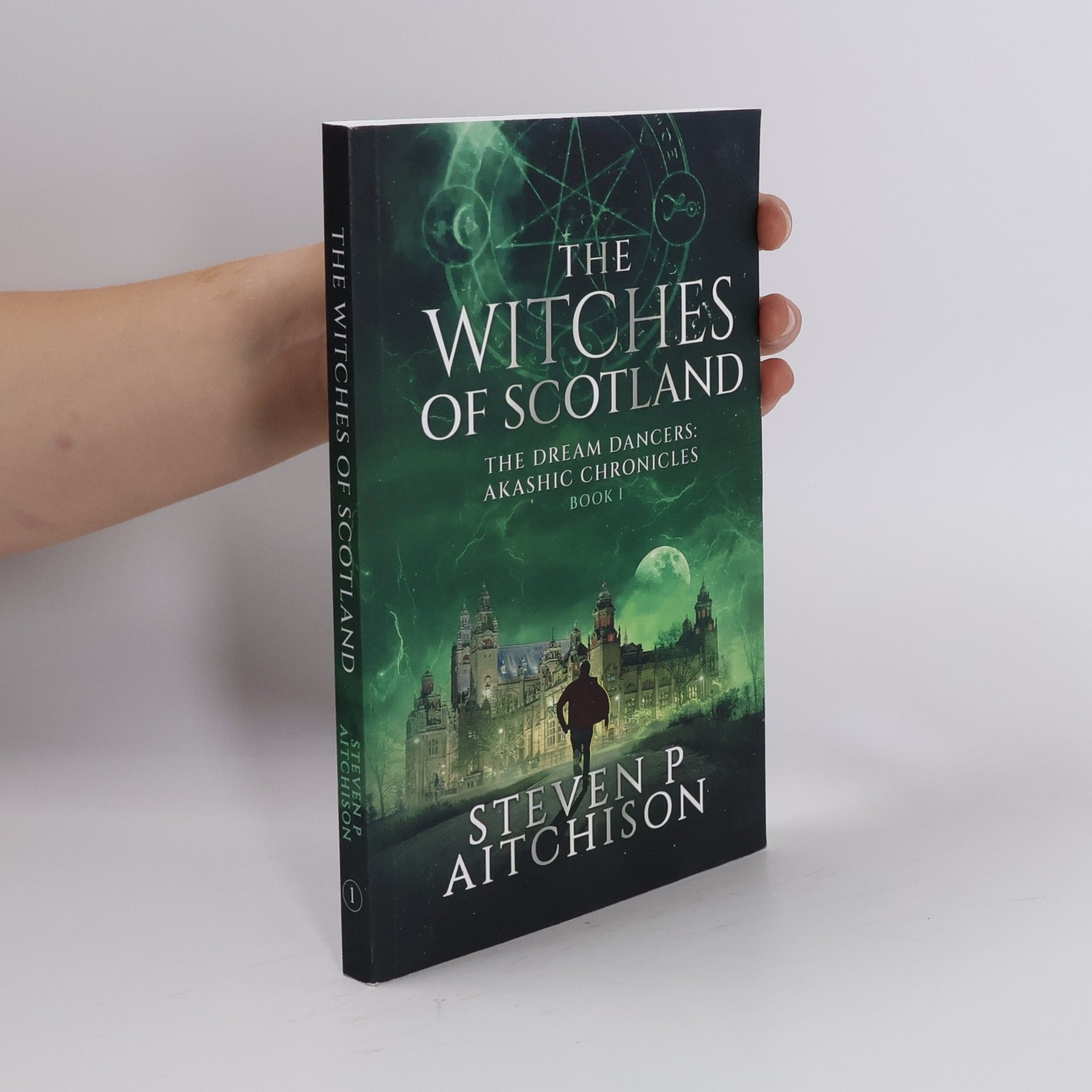 Steven P. Aitchison Akashic Chronicles - 1: The Witches of Scotland