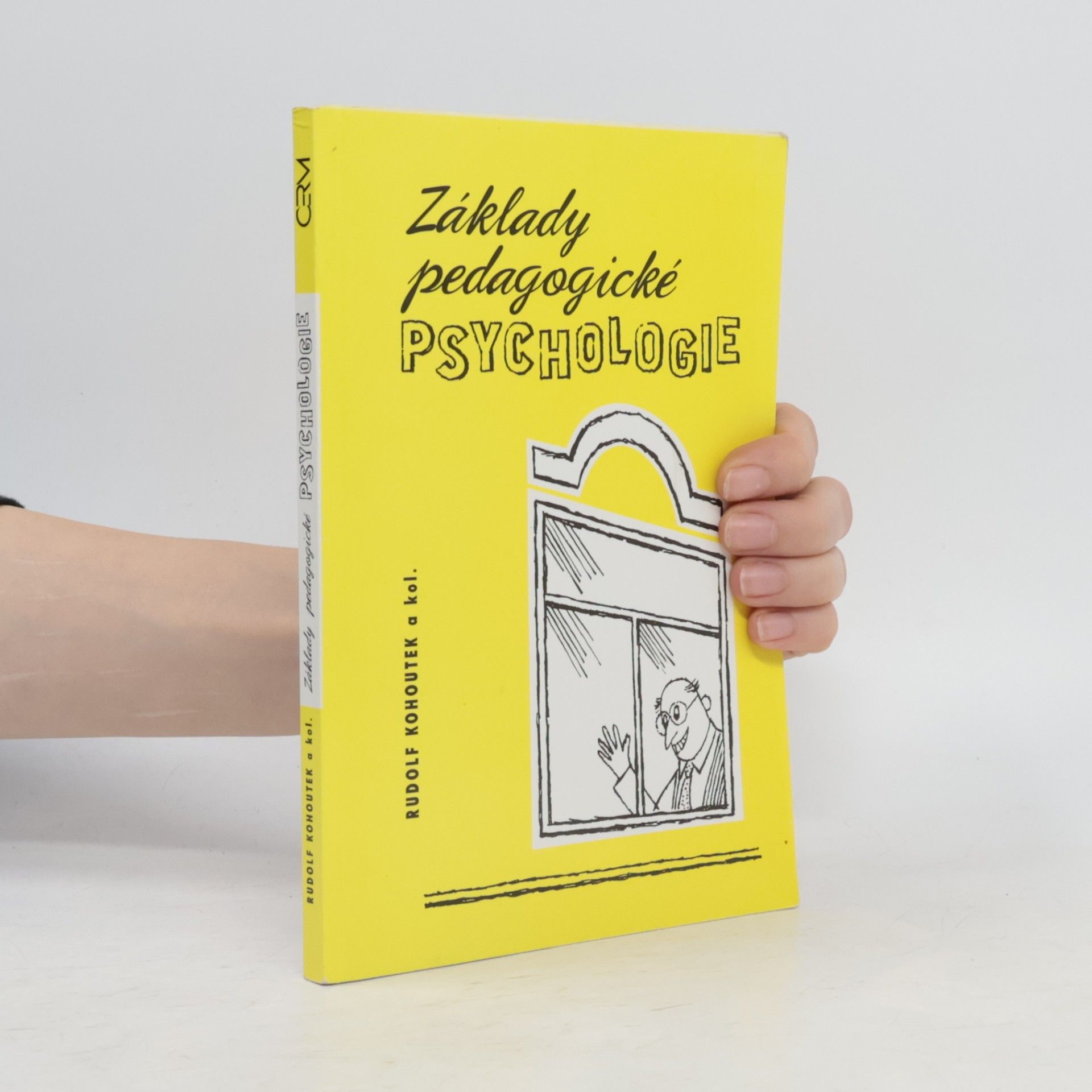 Rudolf Kohoutek Základy pedagogické psychologie
