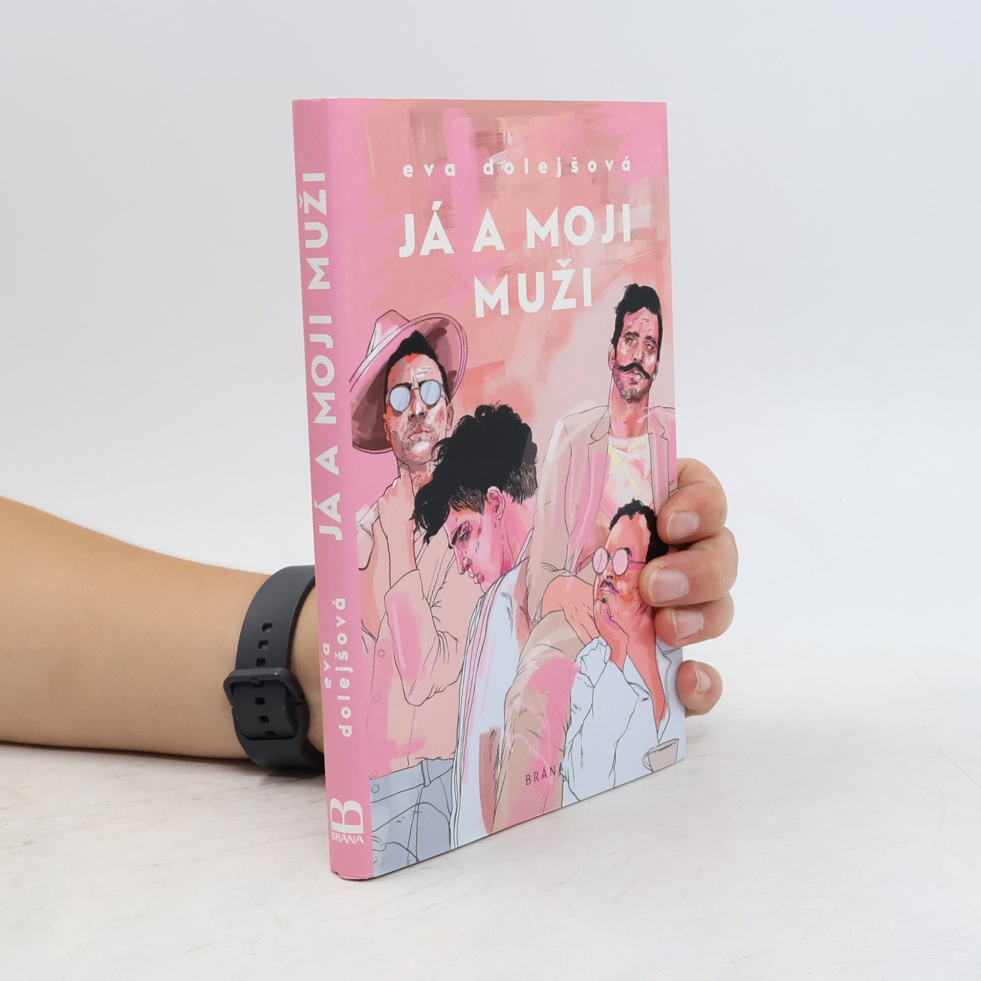Eva Dolejšová Já a moji muži