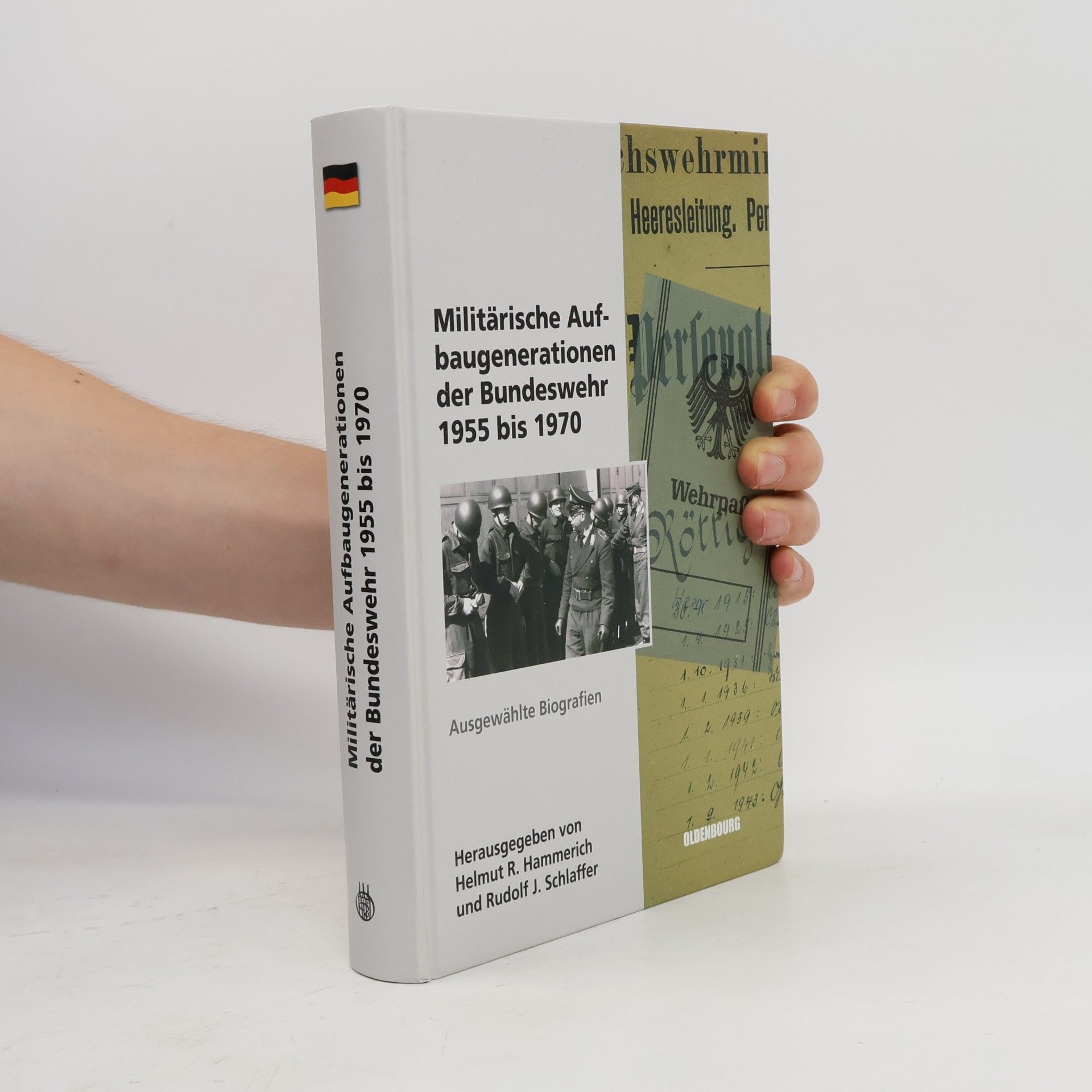 Helmut R Hammerich Militärische Aufbaugenerationen der Bundeswehr 1955 bis 1970