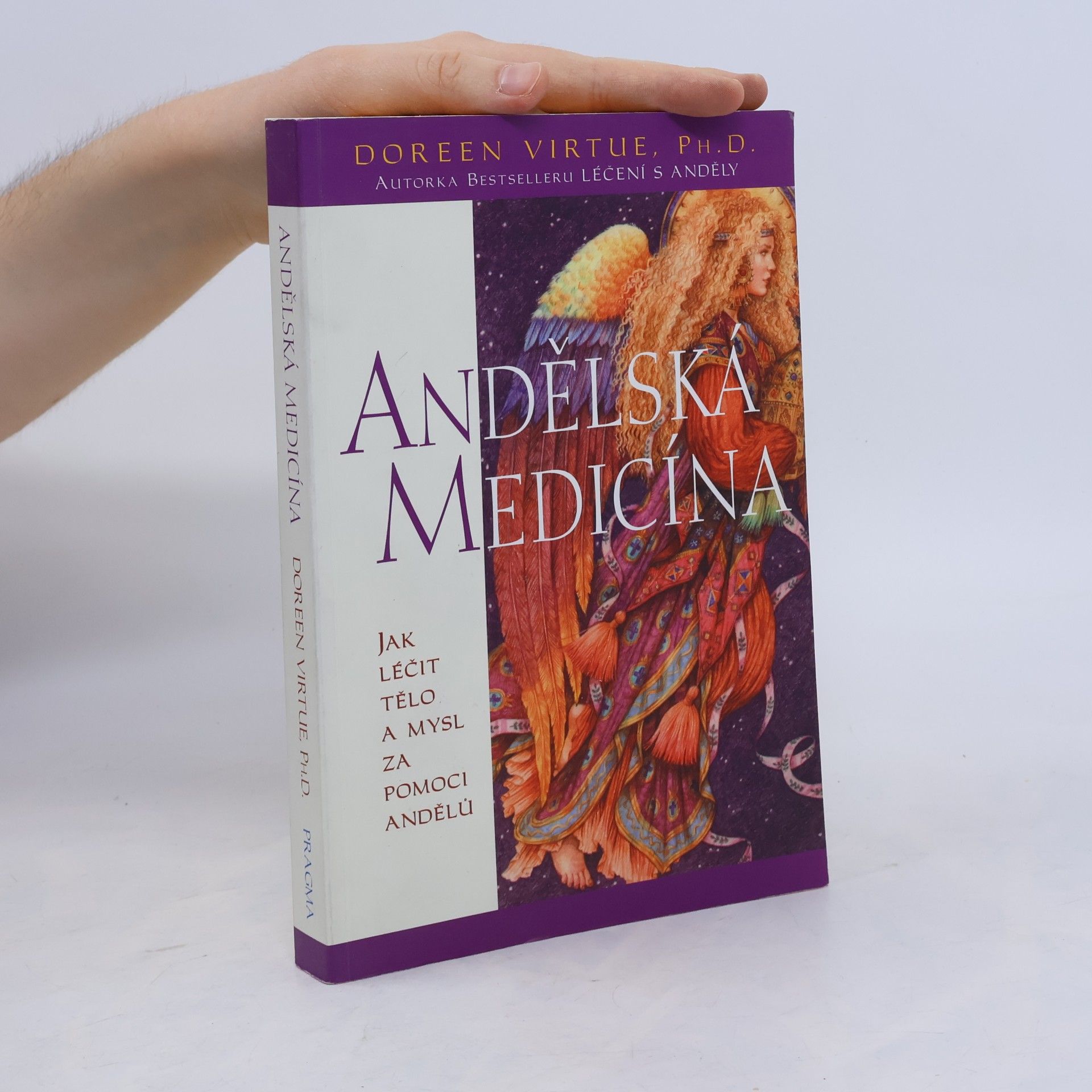 Doreen Virtue Andělská medicína: Jak léčit tělo a mysl za pomoci andělů