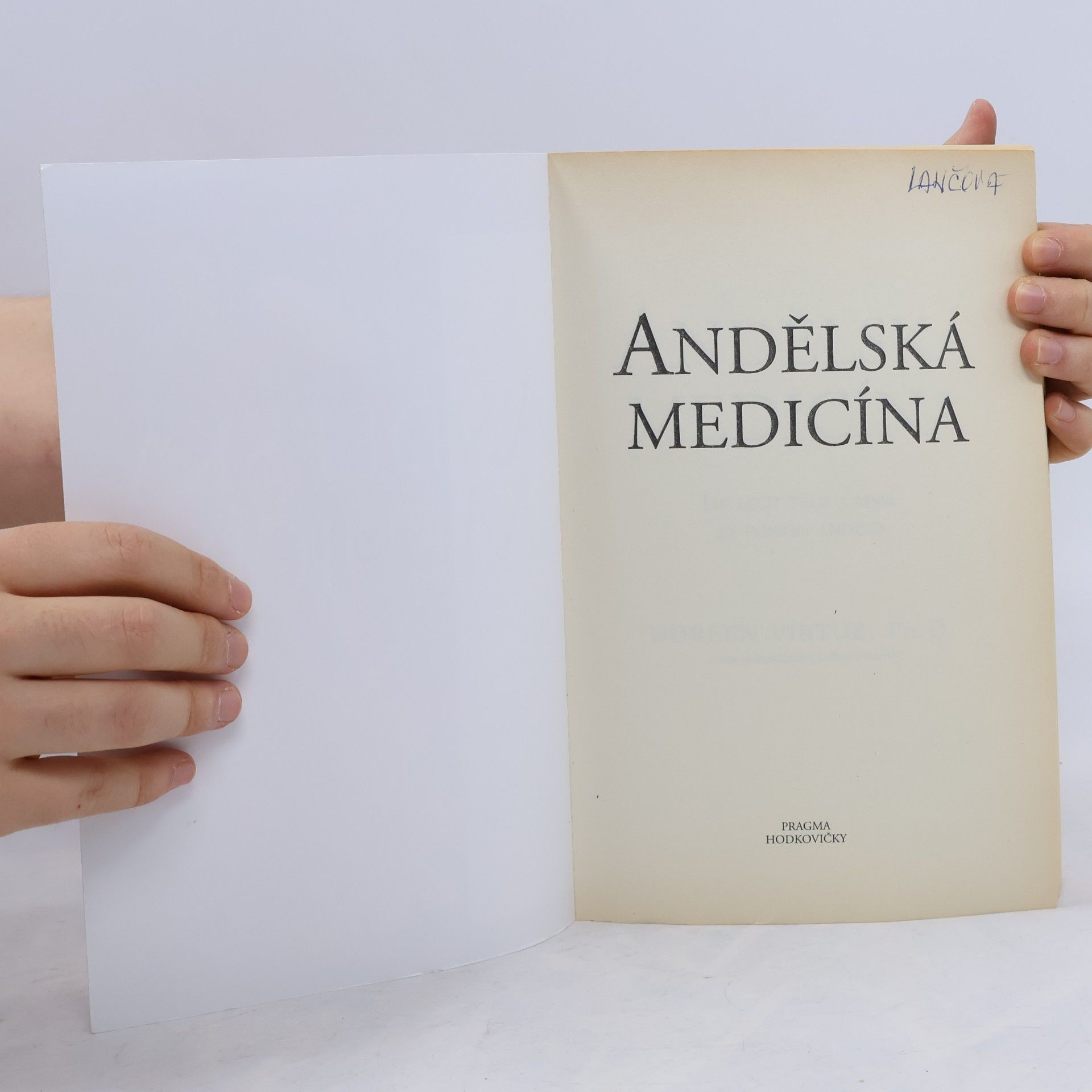 Doreen Virtue Andělská medicína: Jak léčit tělo a mysl za pomoci andělů
