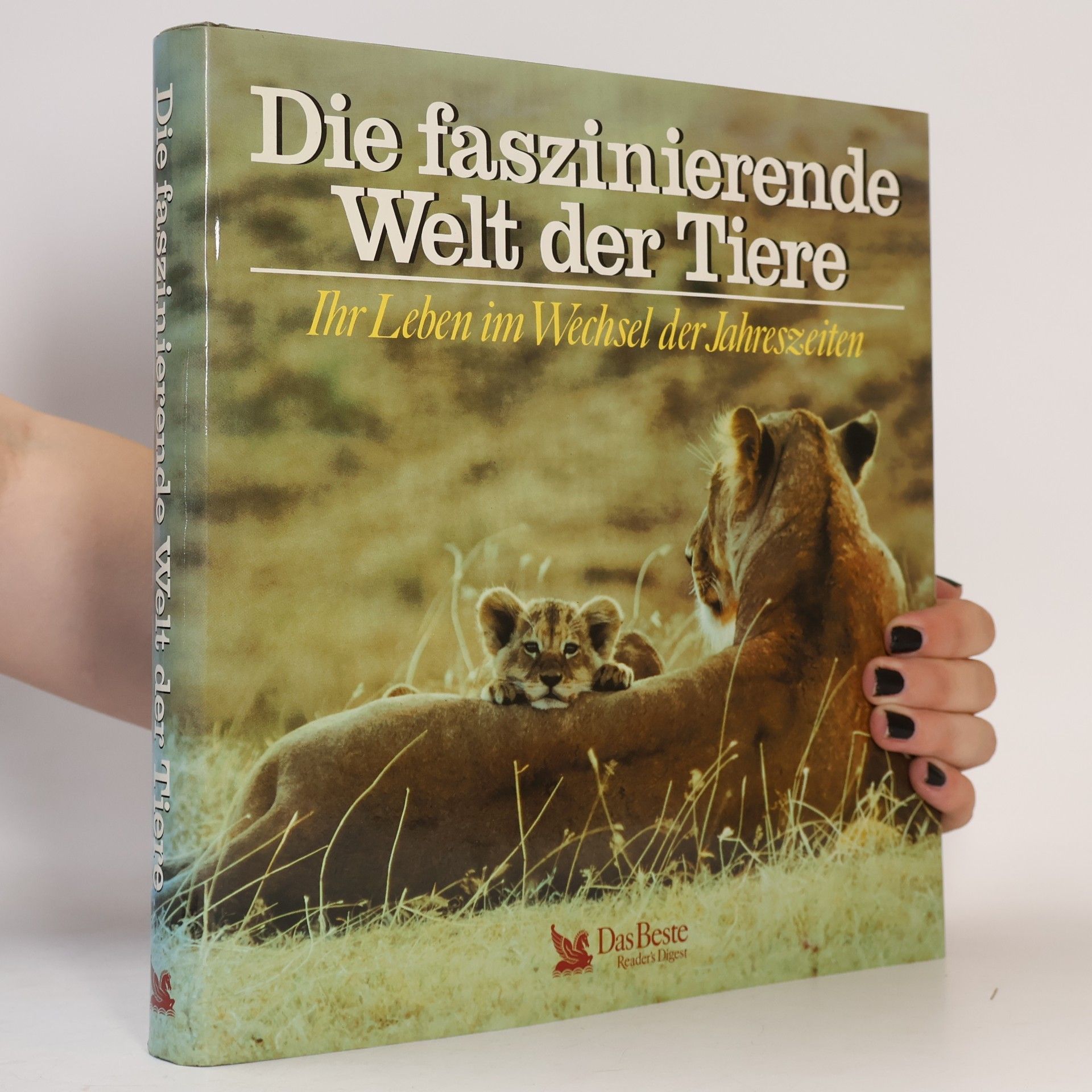 Kolektiv autorů Die faszinierende Welt der Tiere