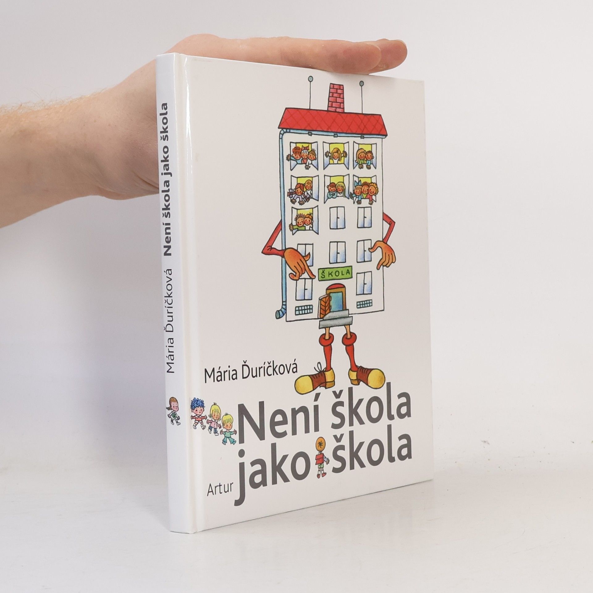 Mária Ďuríčková Není škola jako škola