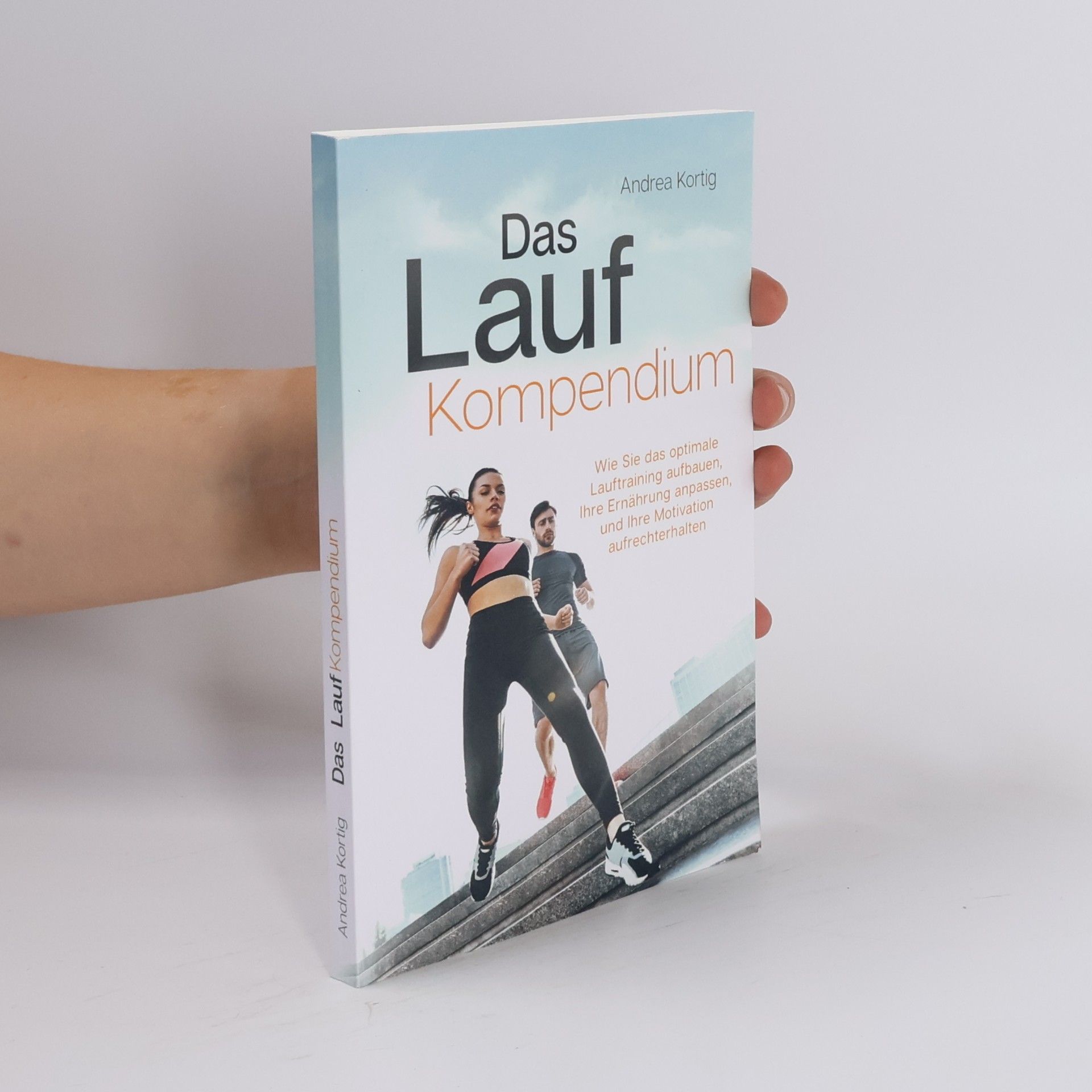 Andrea Kortig Das Lauf Kompendium