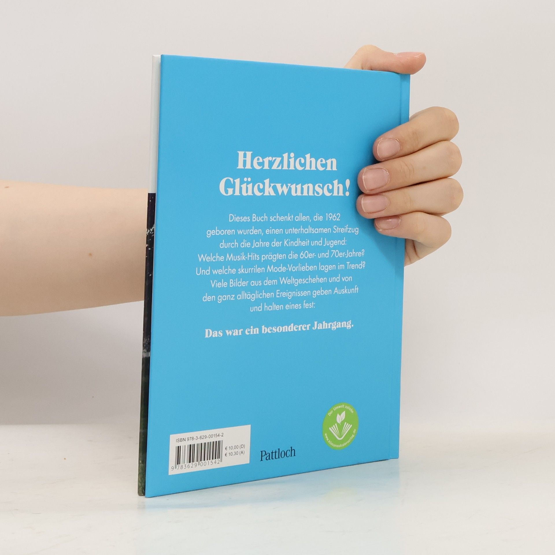 Pattloch Verlag 1962 - Ein ganz besonderer Jahrgang: 60. Geburtstag (Geschenke für runde Geburtstage 2022 und Jahrgangsbücher)