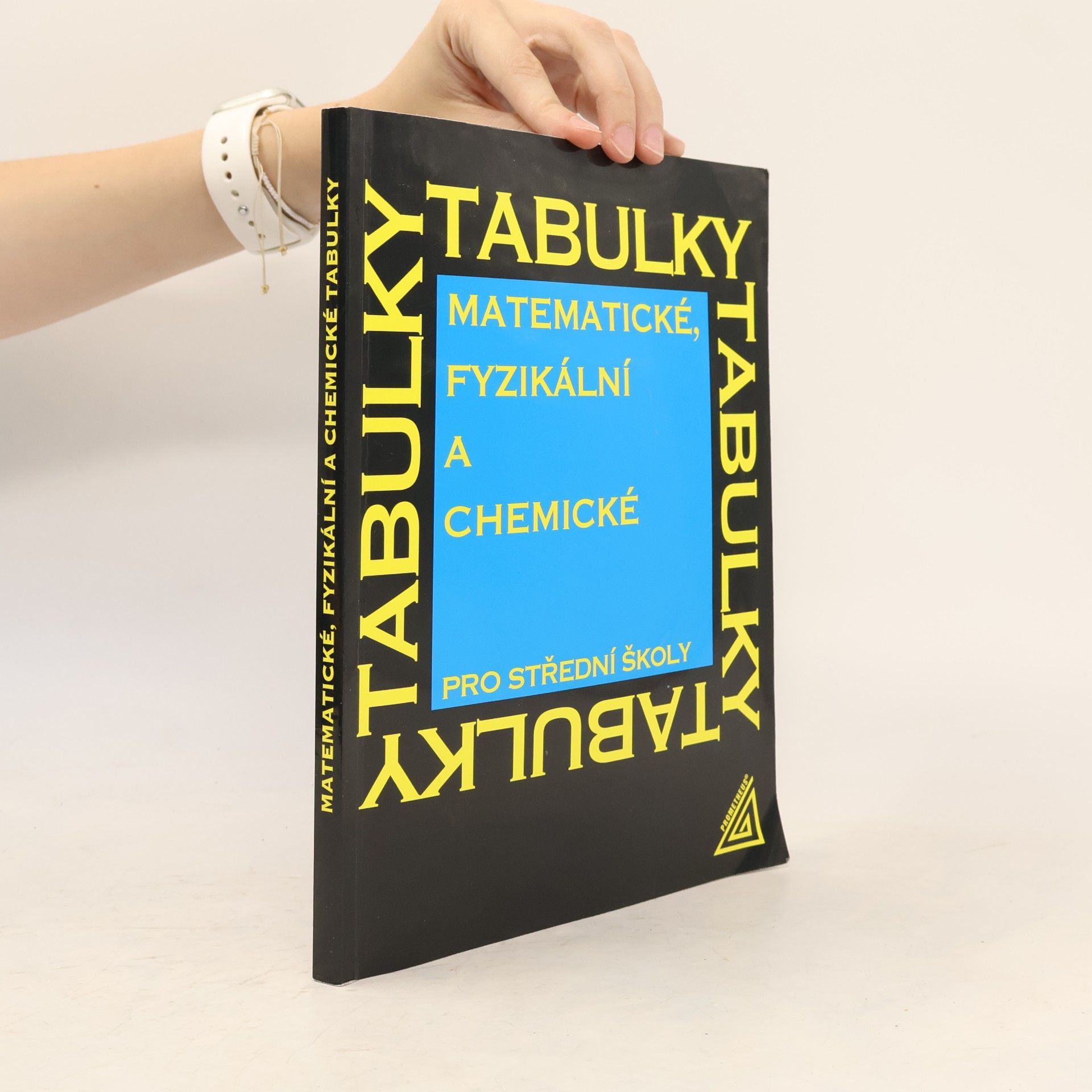 Jiří Mikulčák Matematické, fyzikální a chemické tabulky pro střední školy