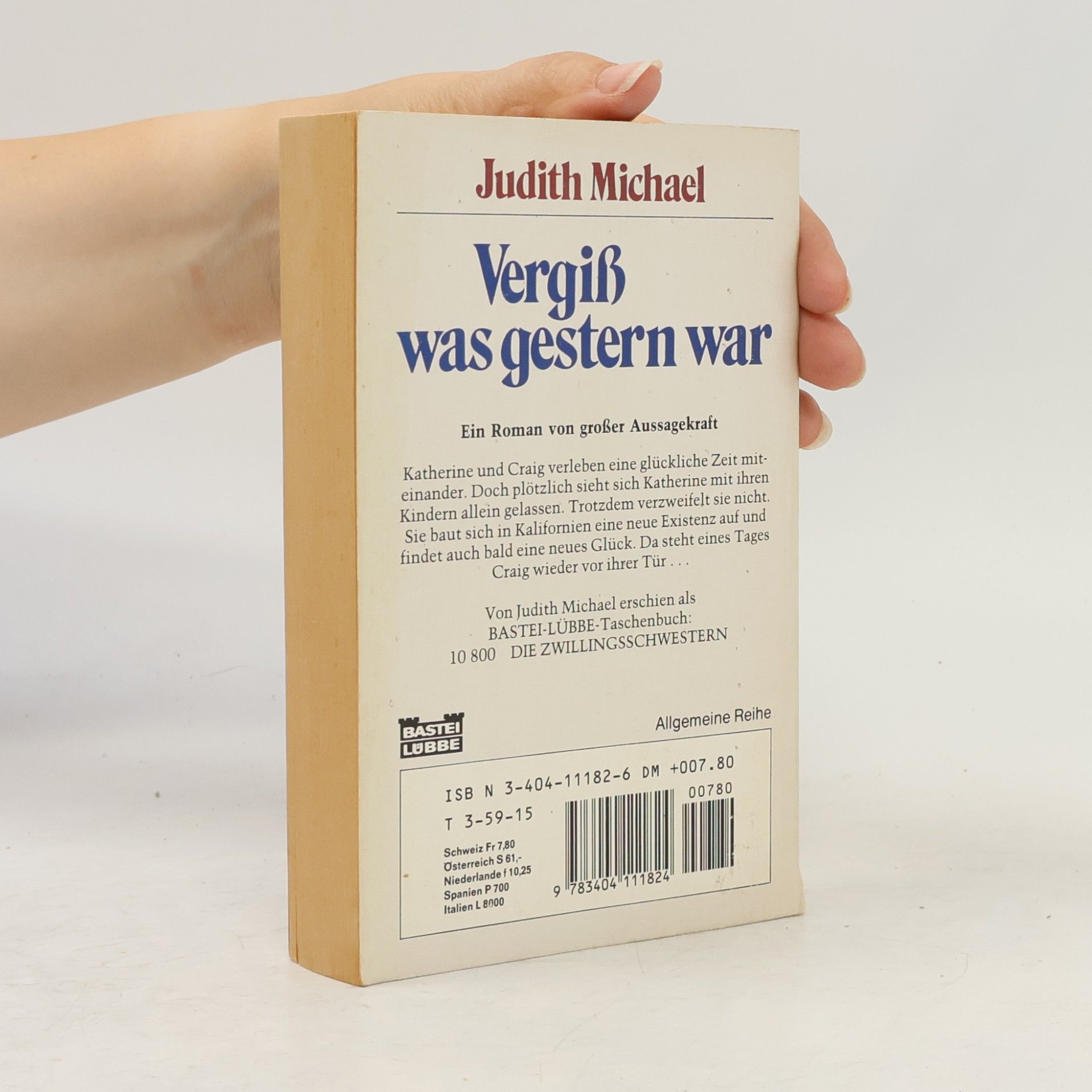 Judith Michael Vergiß was gestern war