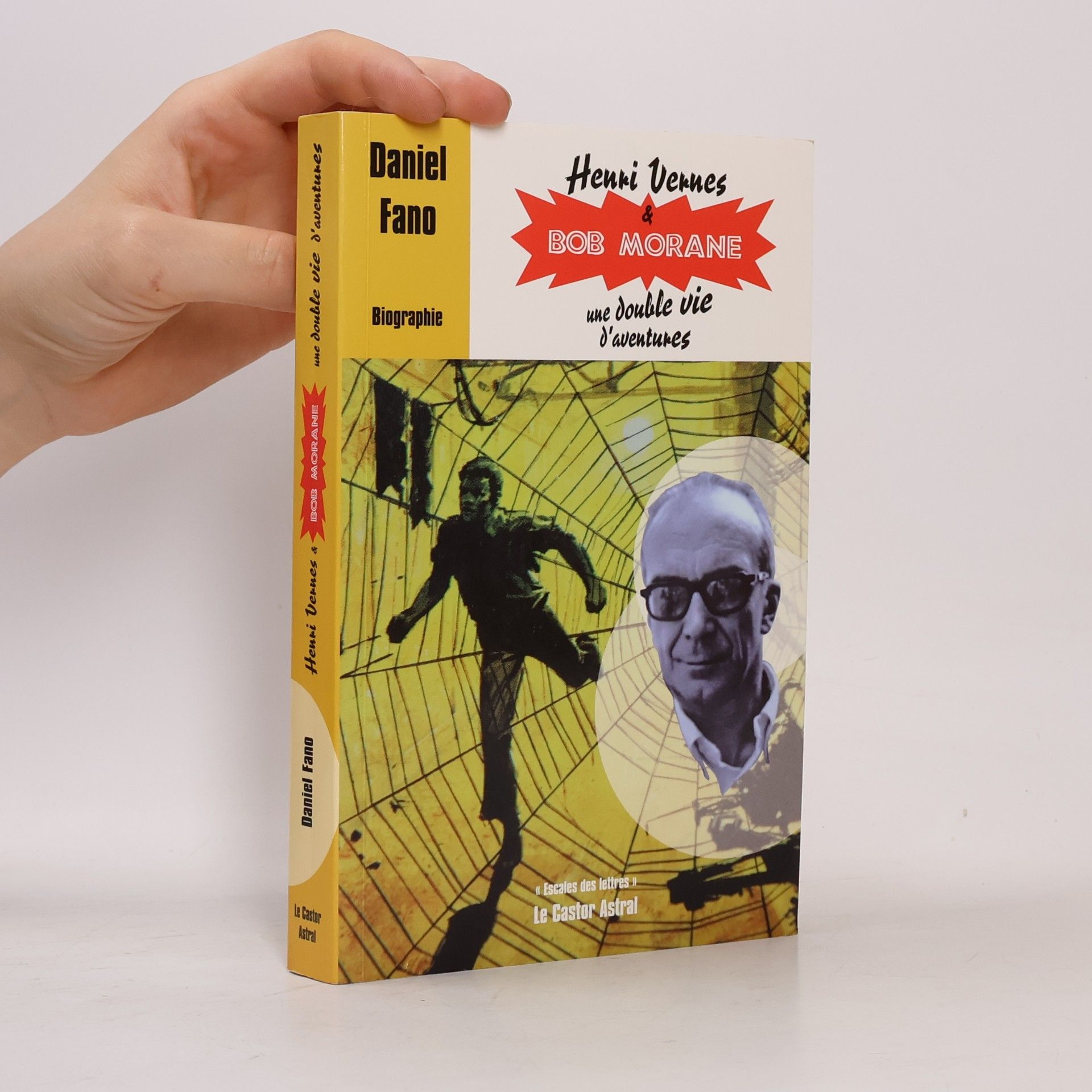 Daniel Fano Escales des lettres: Henri Vernes et Bob Morane, une double vie d'aventures