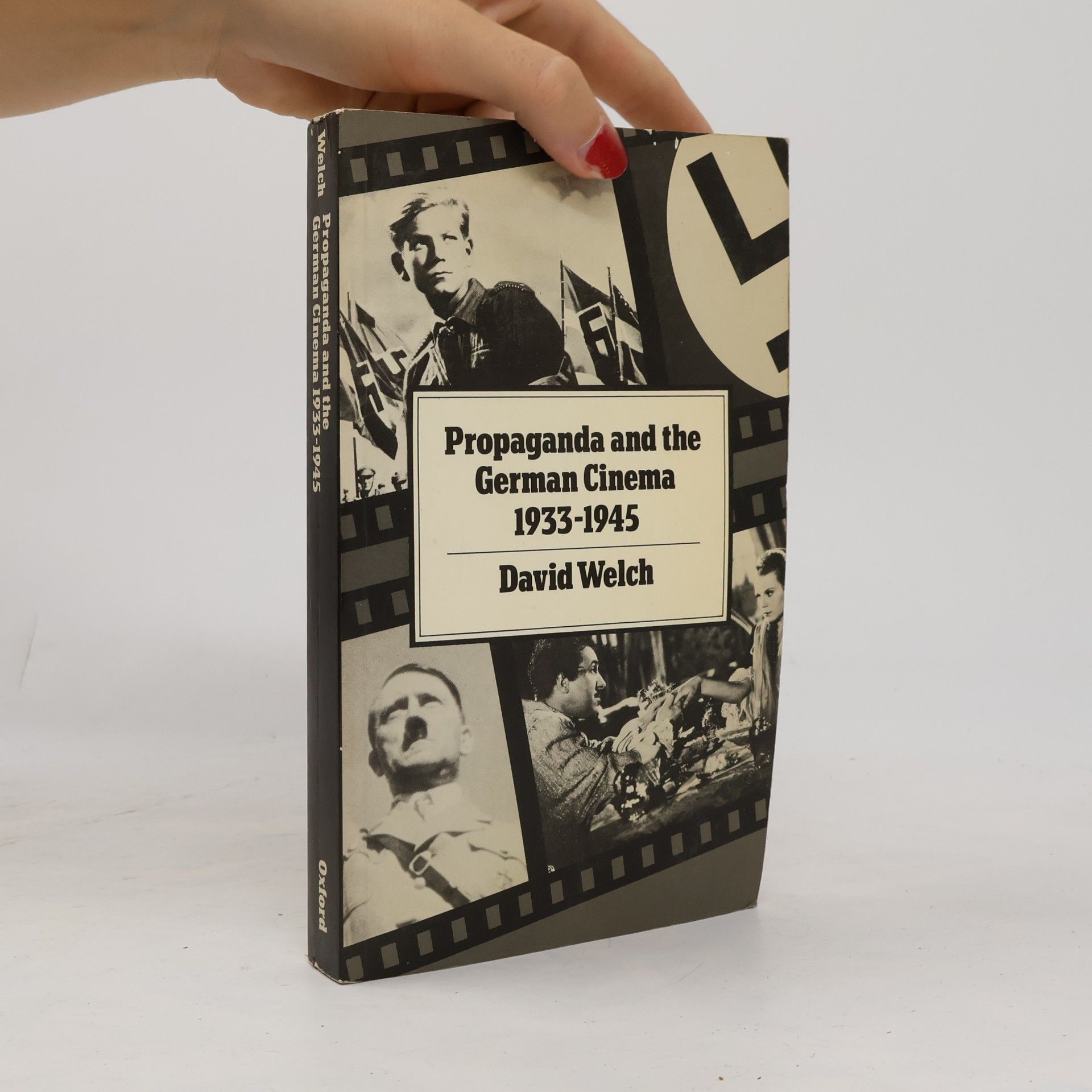 David Welch Propaganda and the German Cinema, 1933-1945