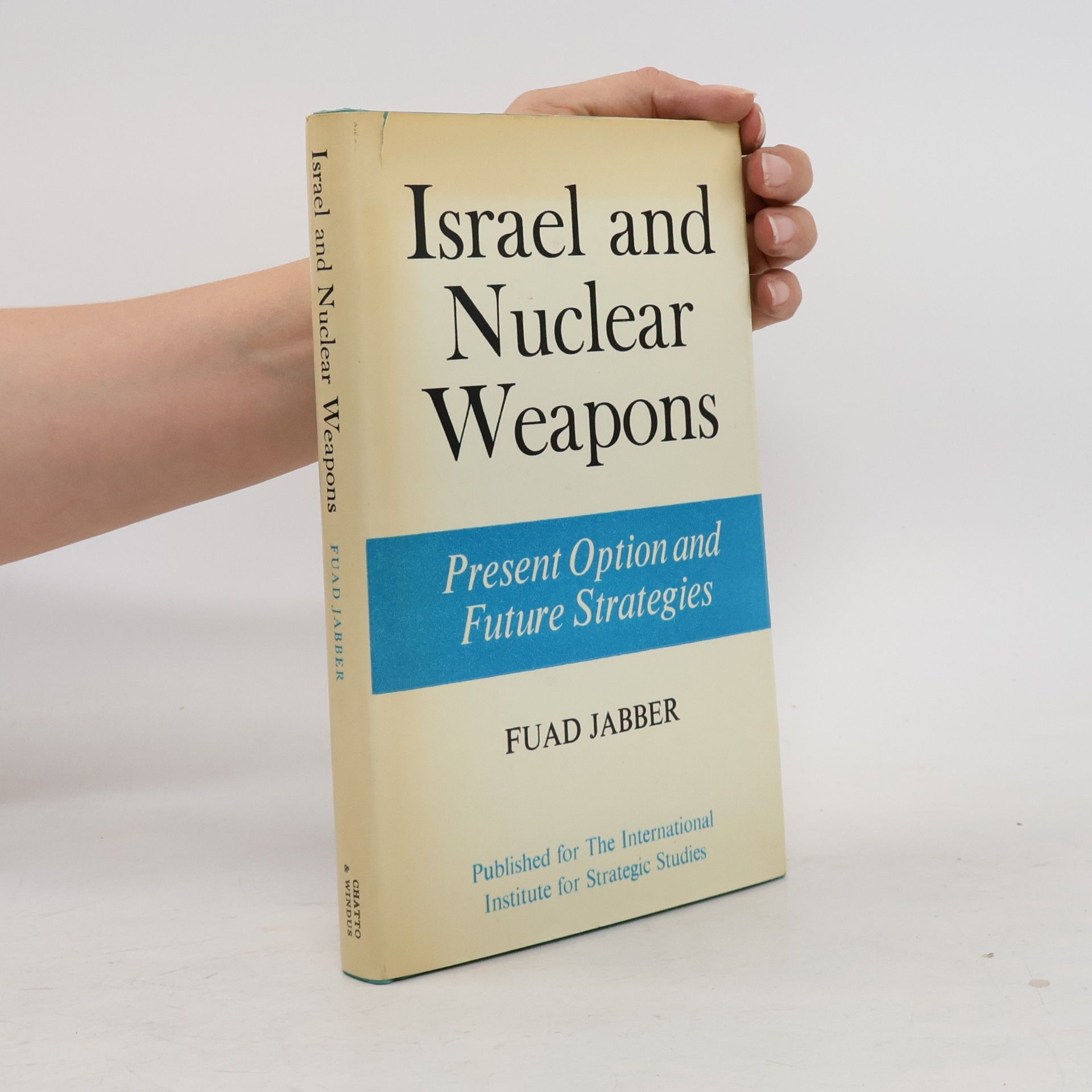 Fuad Jabber Israel and Nuclear Weapons