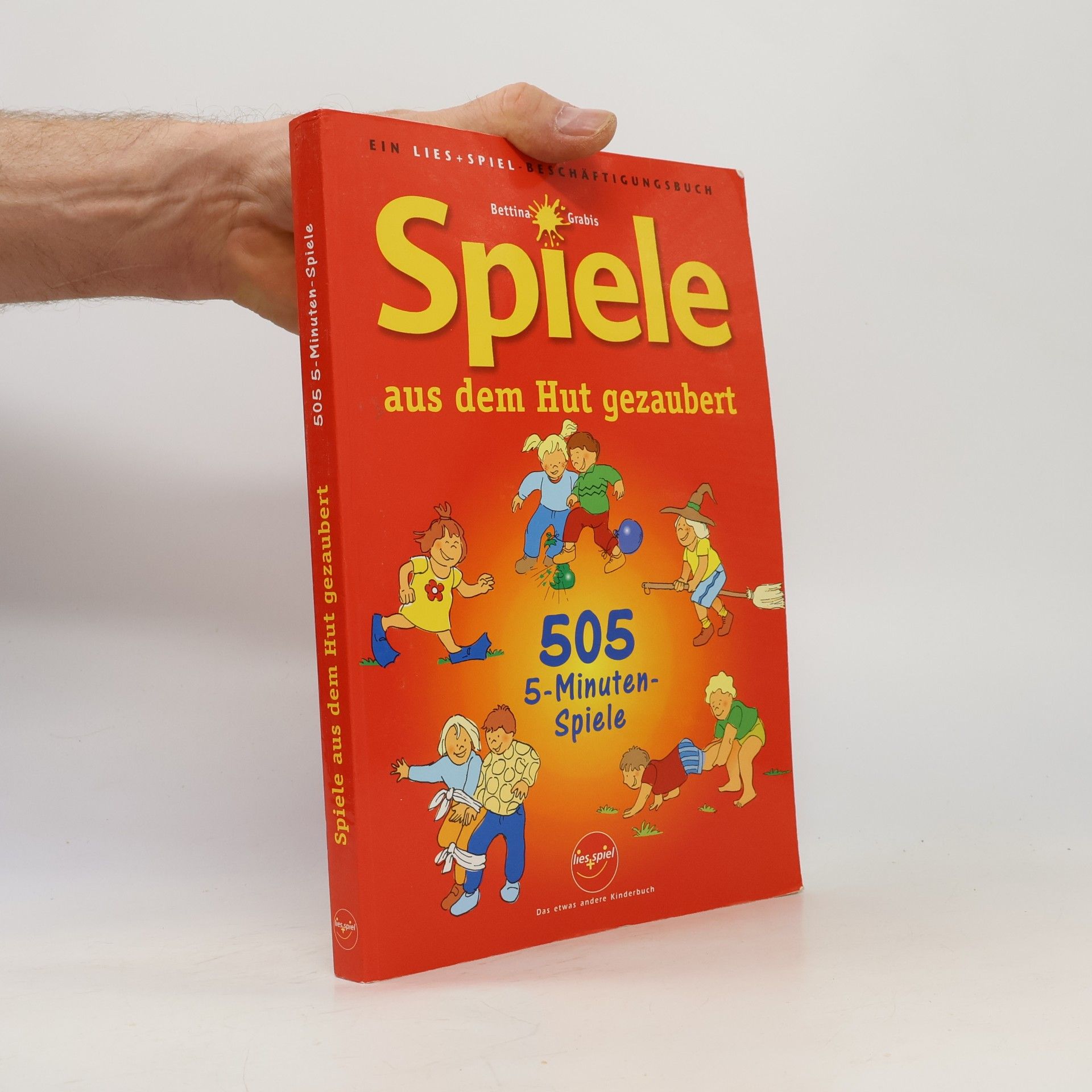 Bettina Kienitz Spiele aus dem Hut gezaubert. 505 5-Minuten Spiele