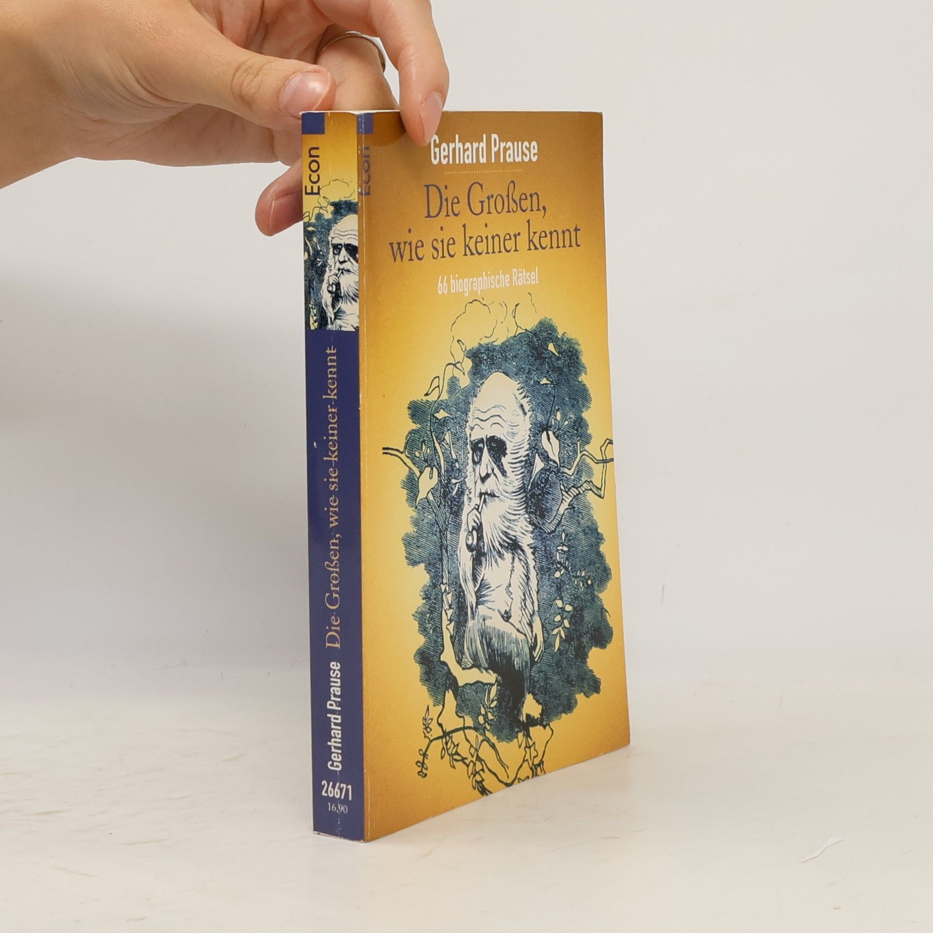 Gerhard Prause Die Großen, wie sie keiner kennt. 66 biographische Rätsel