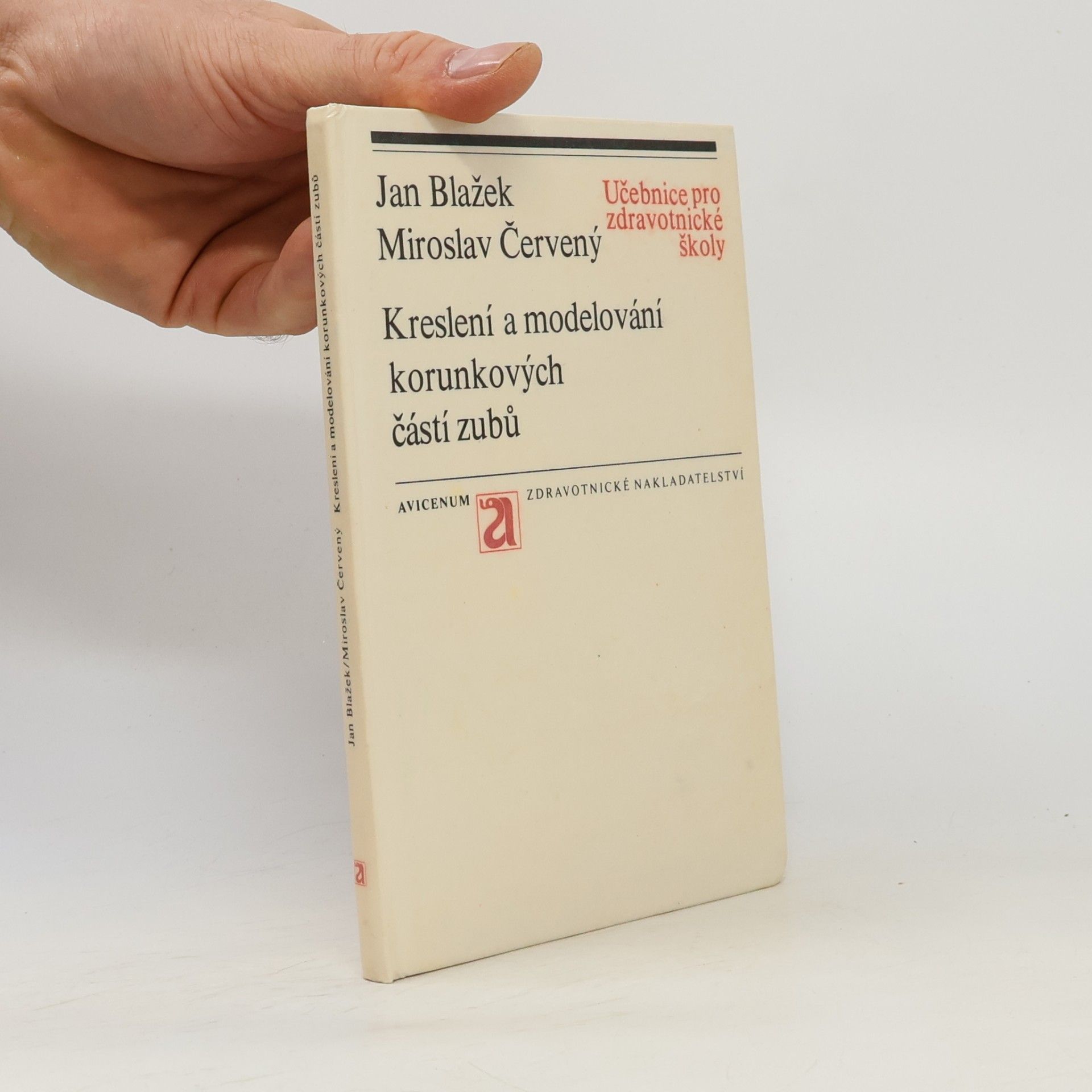 Miroslav Červený Kreslení a modelování korunkových částí zubů