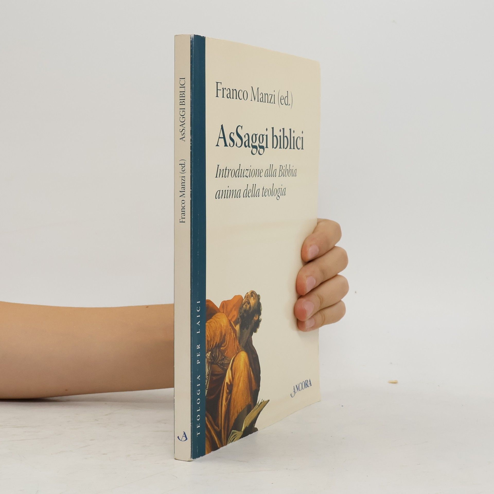 Franco Manzi Teologia per laici: AsSaggi biblici. Introduzione alla Bibbia anima della teologia
