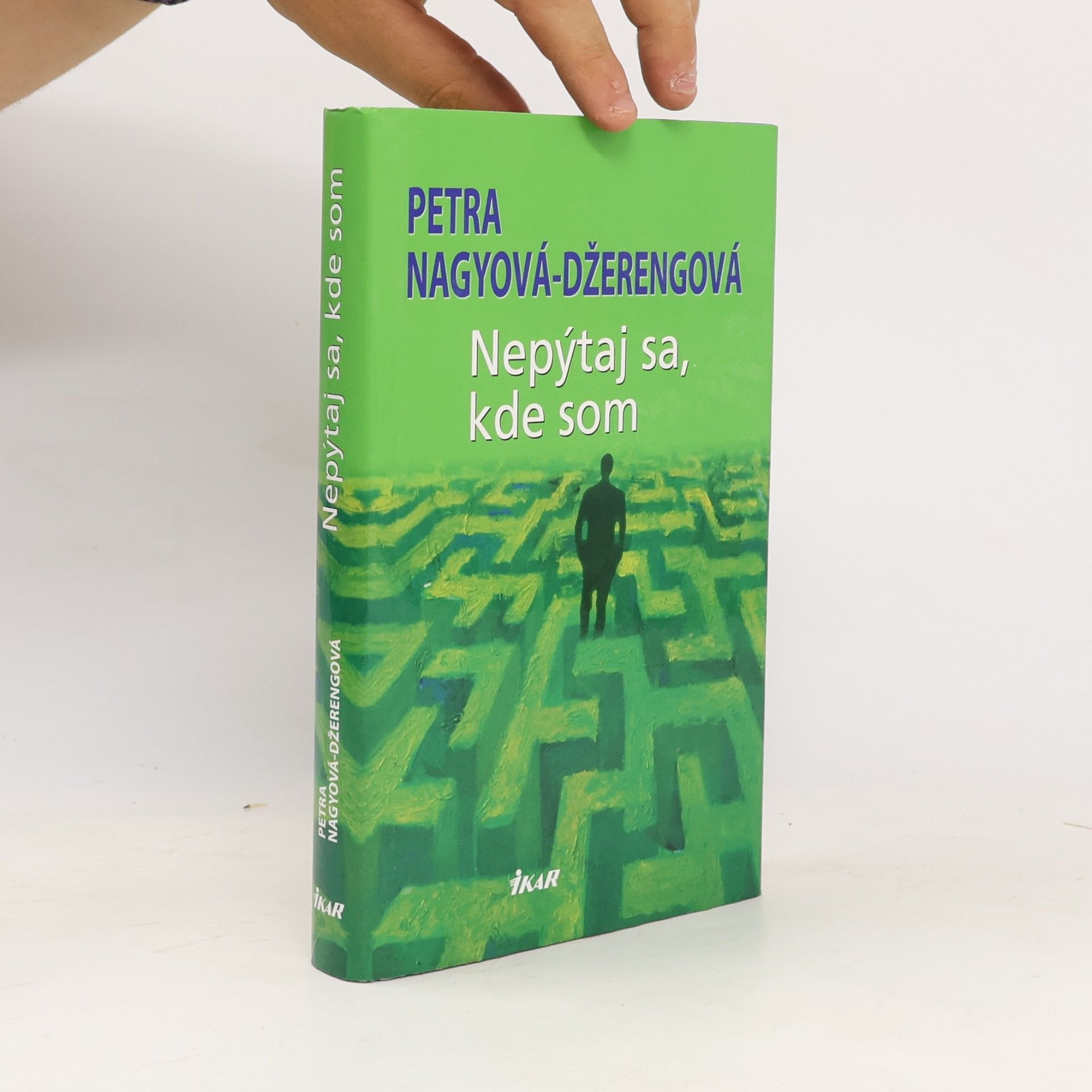 Petra Nagyová-Džerengová Nepýtaj sa, kde som