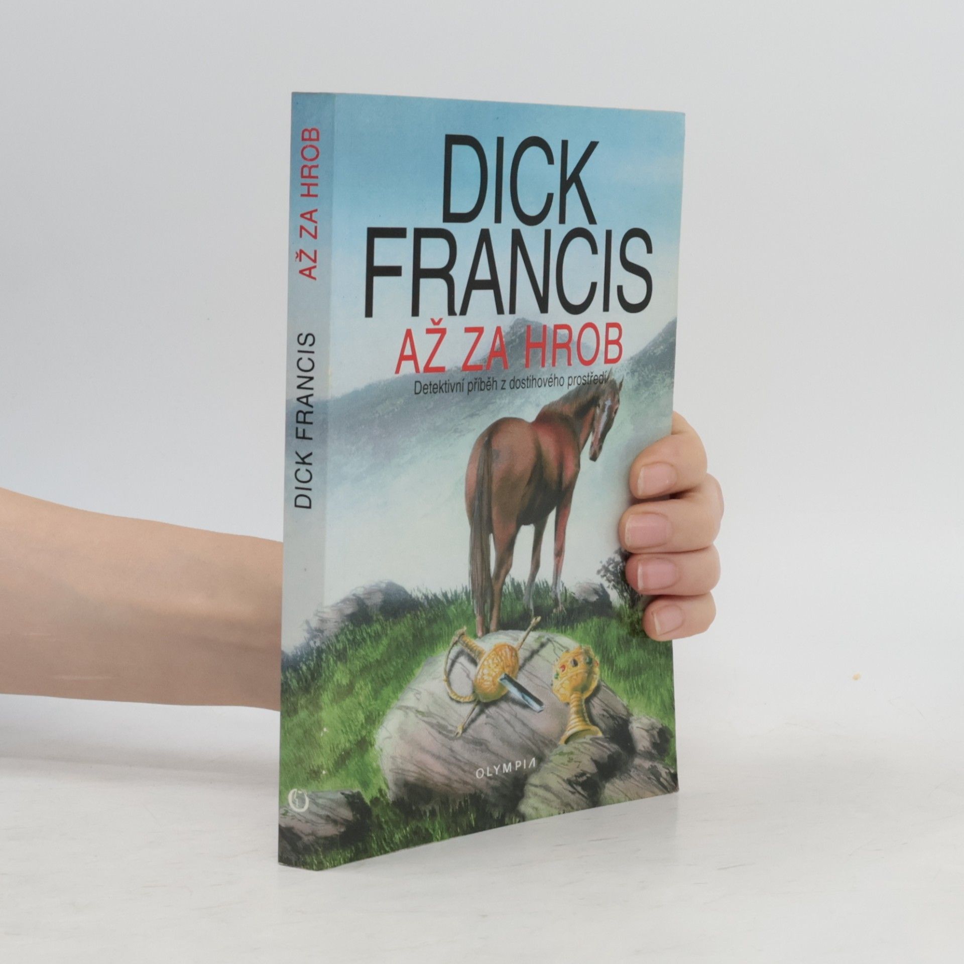 Dick Francis Až za hrob