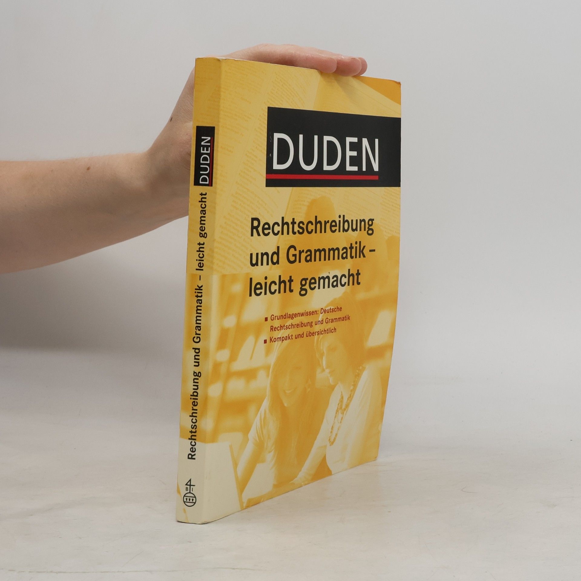 Various authors Duden, Deutsche Rechtschreibung und Grammatik - leicht gemacht