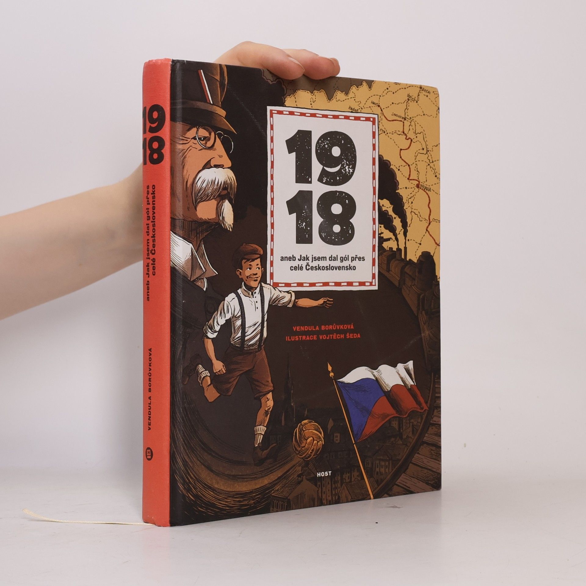 1918, aneb, Jak jsem dal gól přes celé Československo