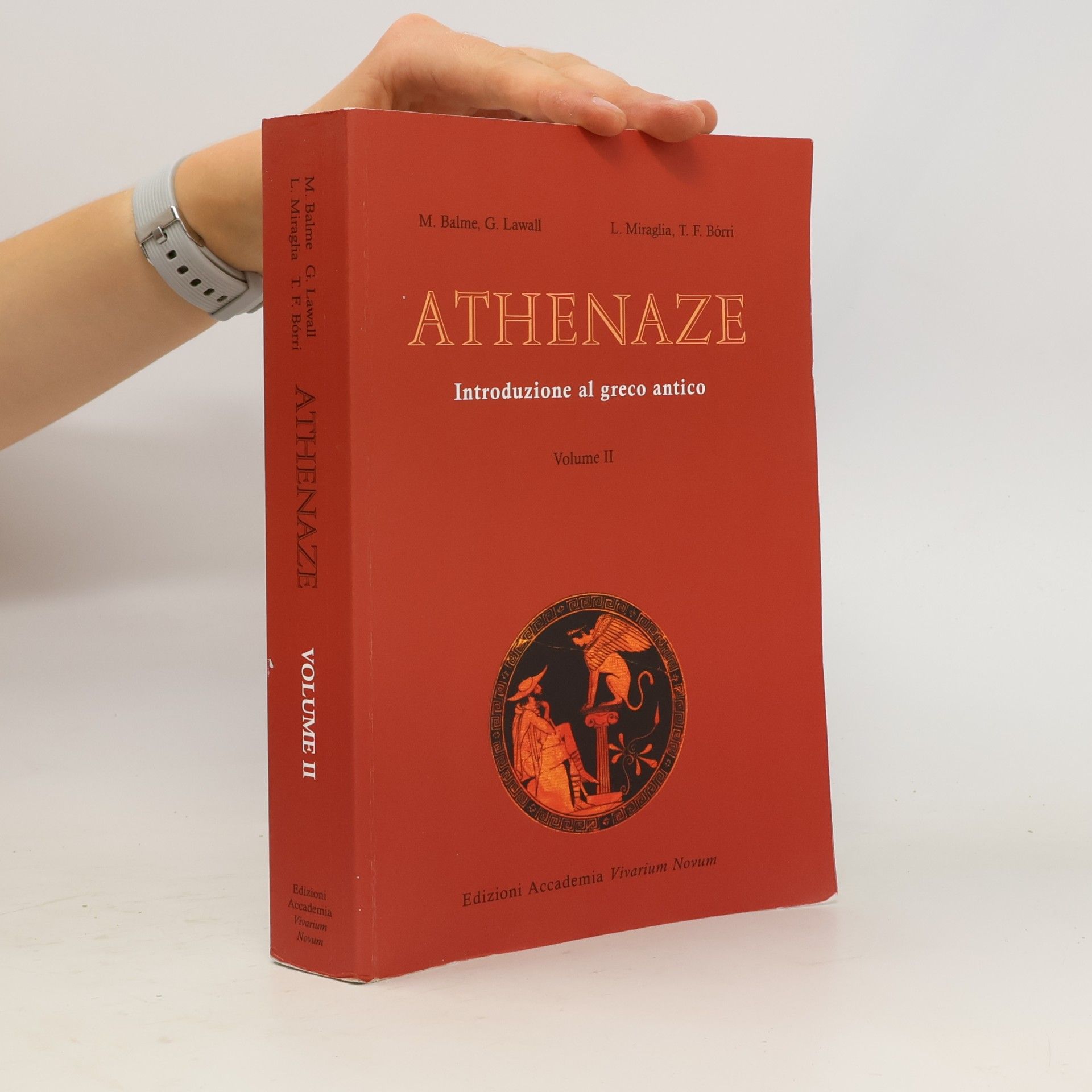 G. Lawall M.Balme Athenaze. Introduzione Al Greco Antico. per Il Liceo Classico
