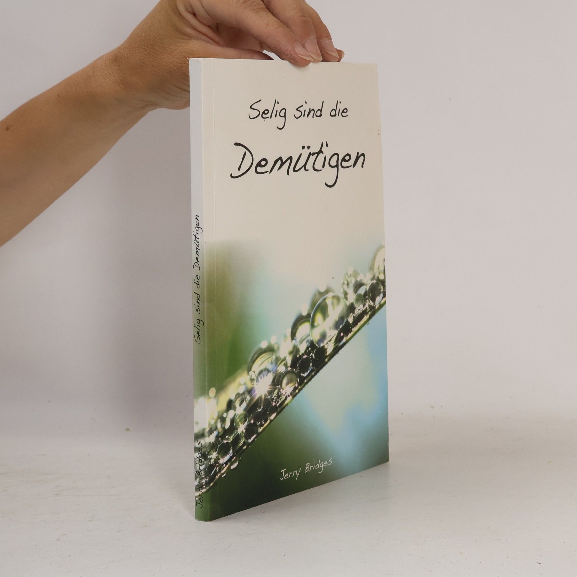Jerry Bridges Selig sind die Demütigen