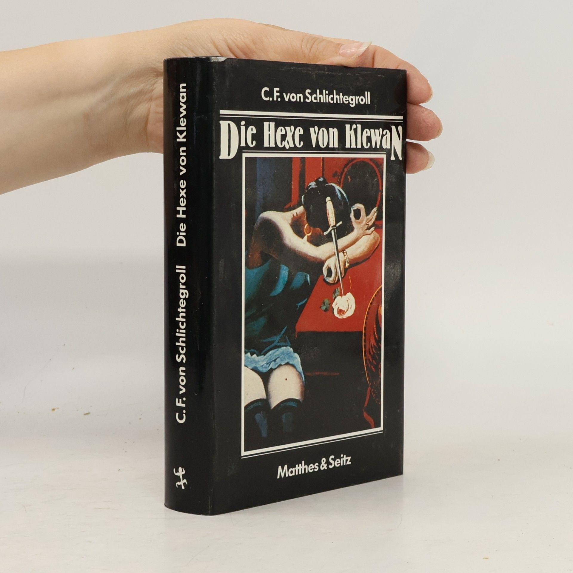 Carl Felix von Schlichtegroll Die Hexe von Klewan