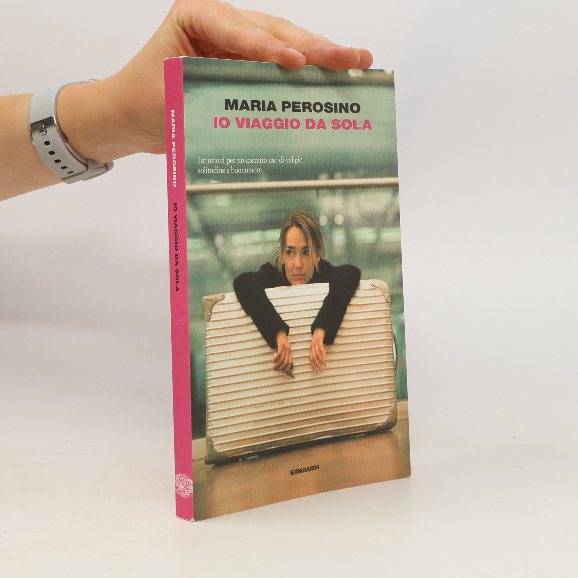 Maria Perosino Io viaggio da sola