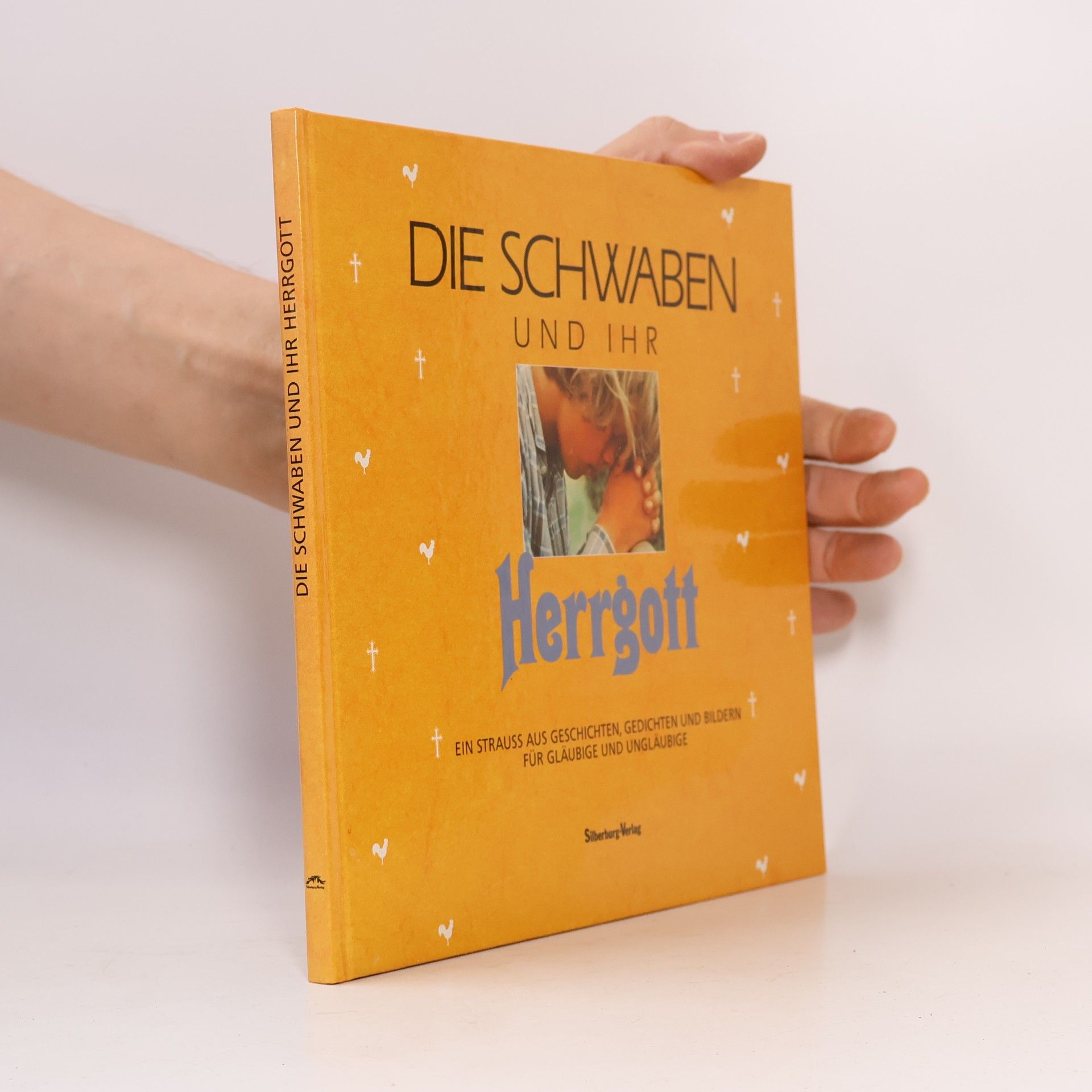 Collectif d'auteurs Die Schwaben und ihr Herrgott