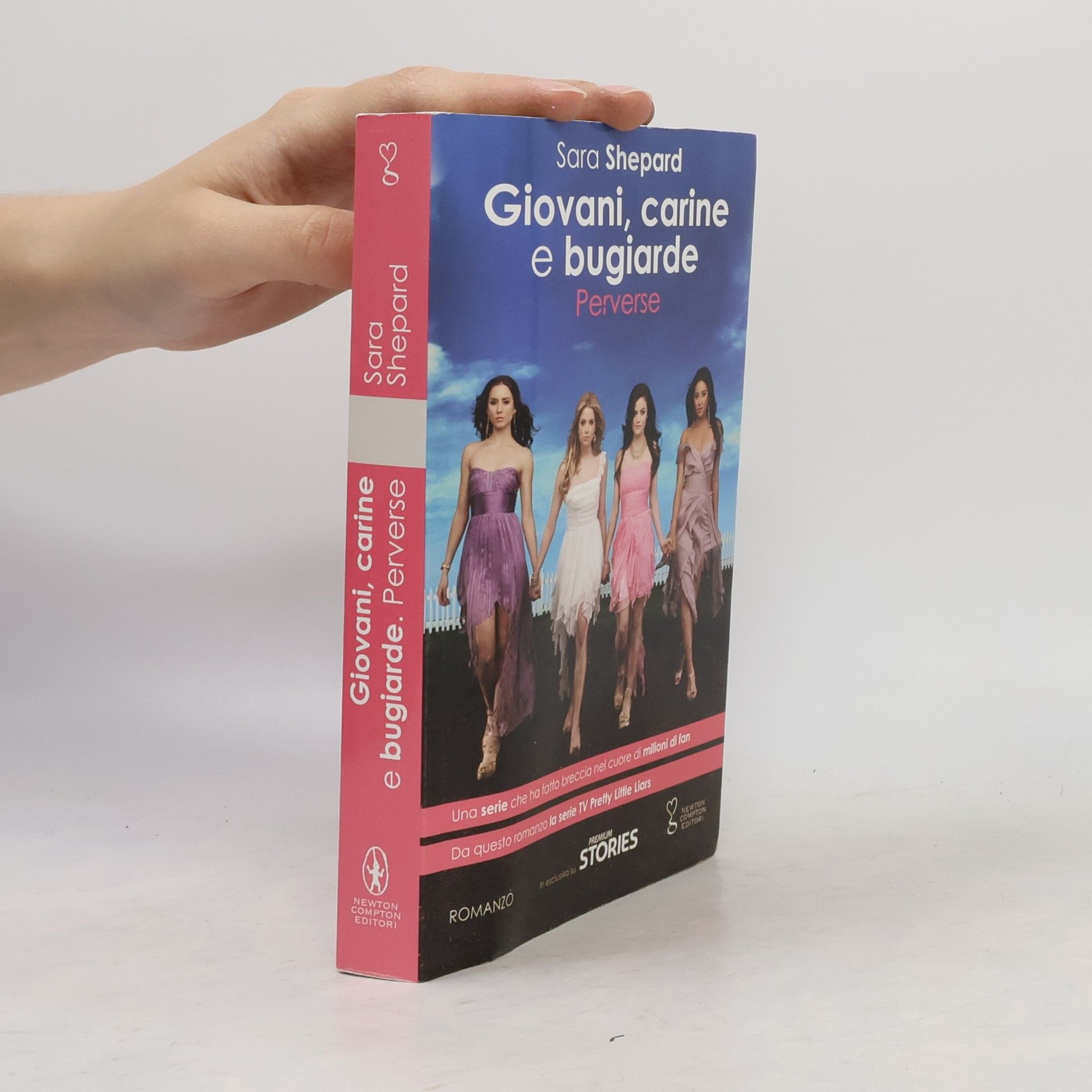 Sara Shepard Giovani, carine e bugiarde: Perverse