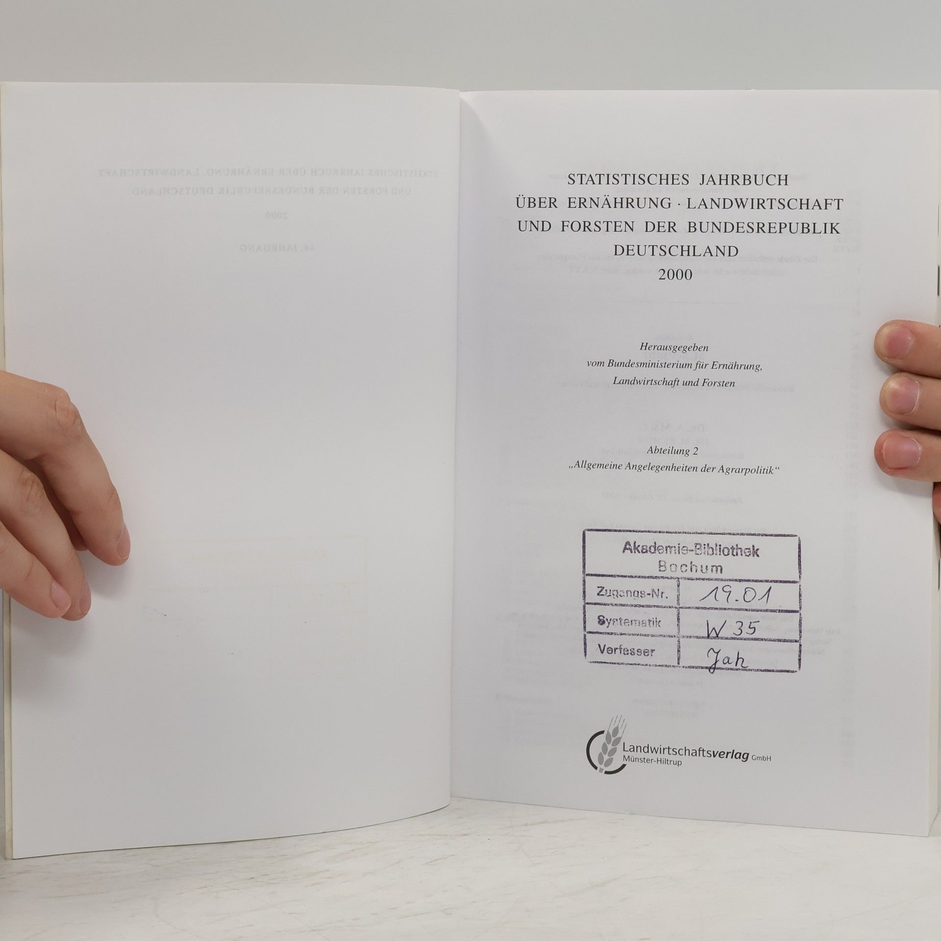 Germany (West). Bundesministerium für Ernährung, Landwirtschaft und Forsten Statistisches Jahrbuch über Ernährung, Landwirtschaft und Forsten der Bundesrepublik Deutschland 2000