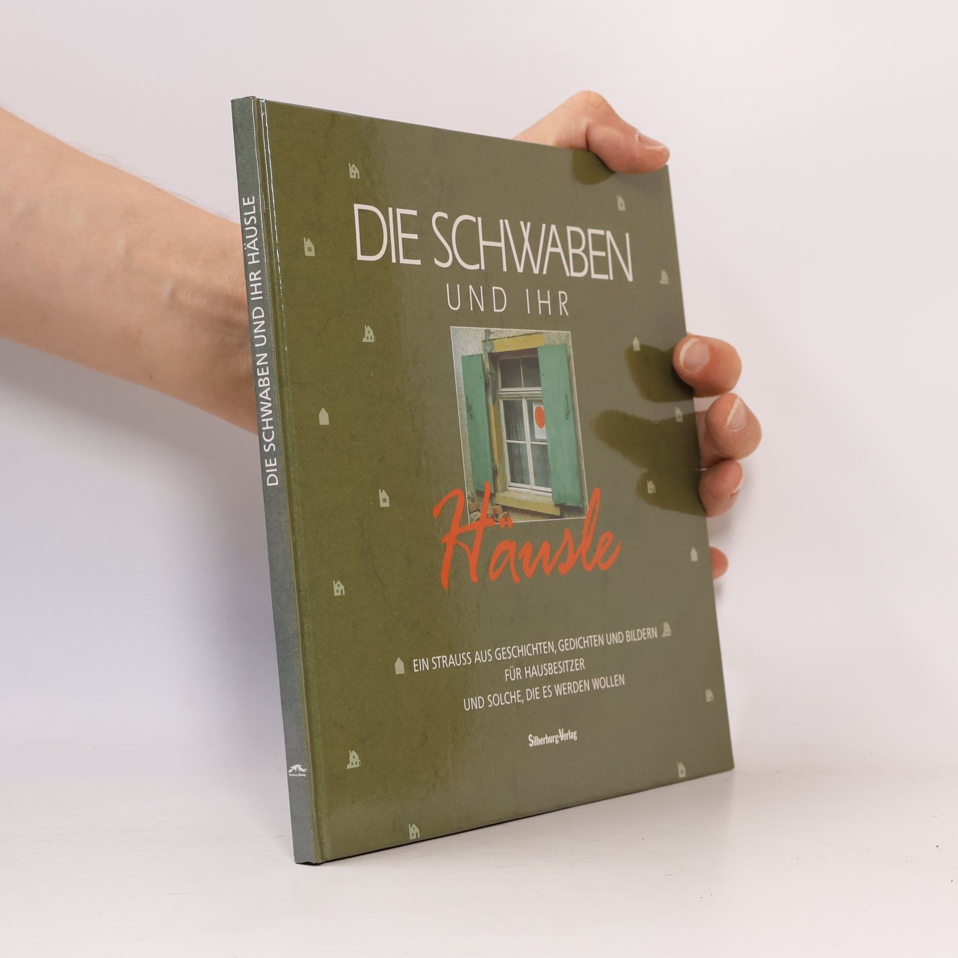 Ulrich Gohl Die Schwaben und ihr Häusle
