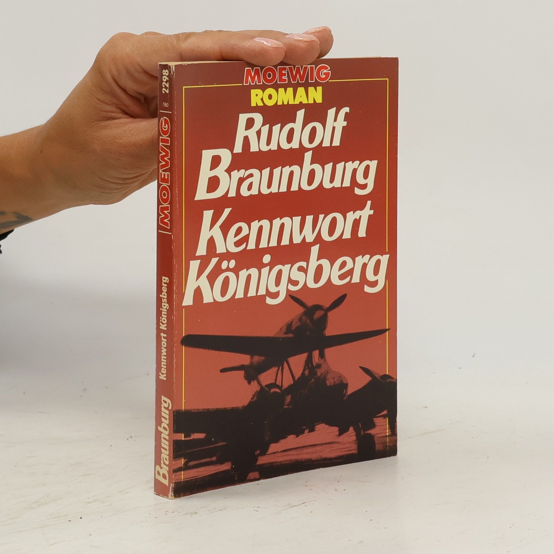 Rudolf Braunburg Kennwort Königsberg. Roman
