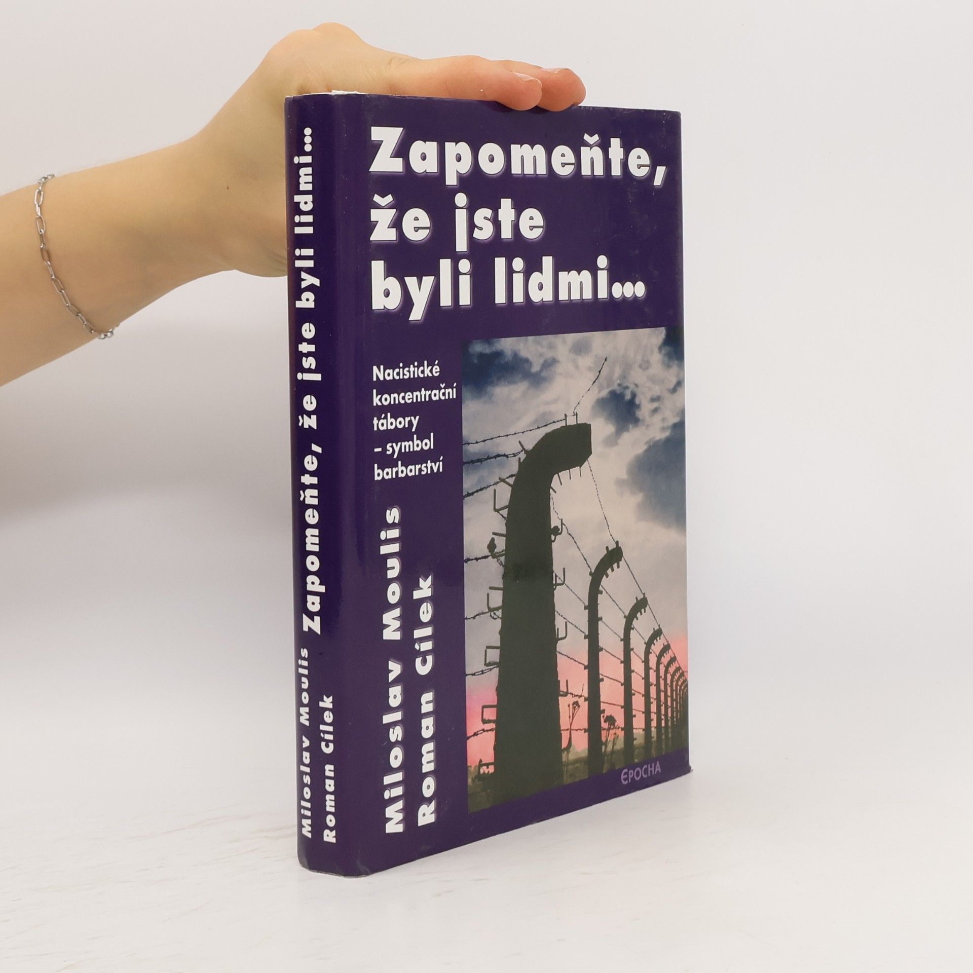 Miroslav Moulis Zapomeňte, že jste byli lidmi...
