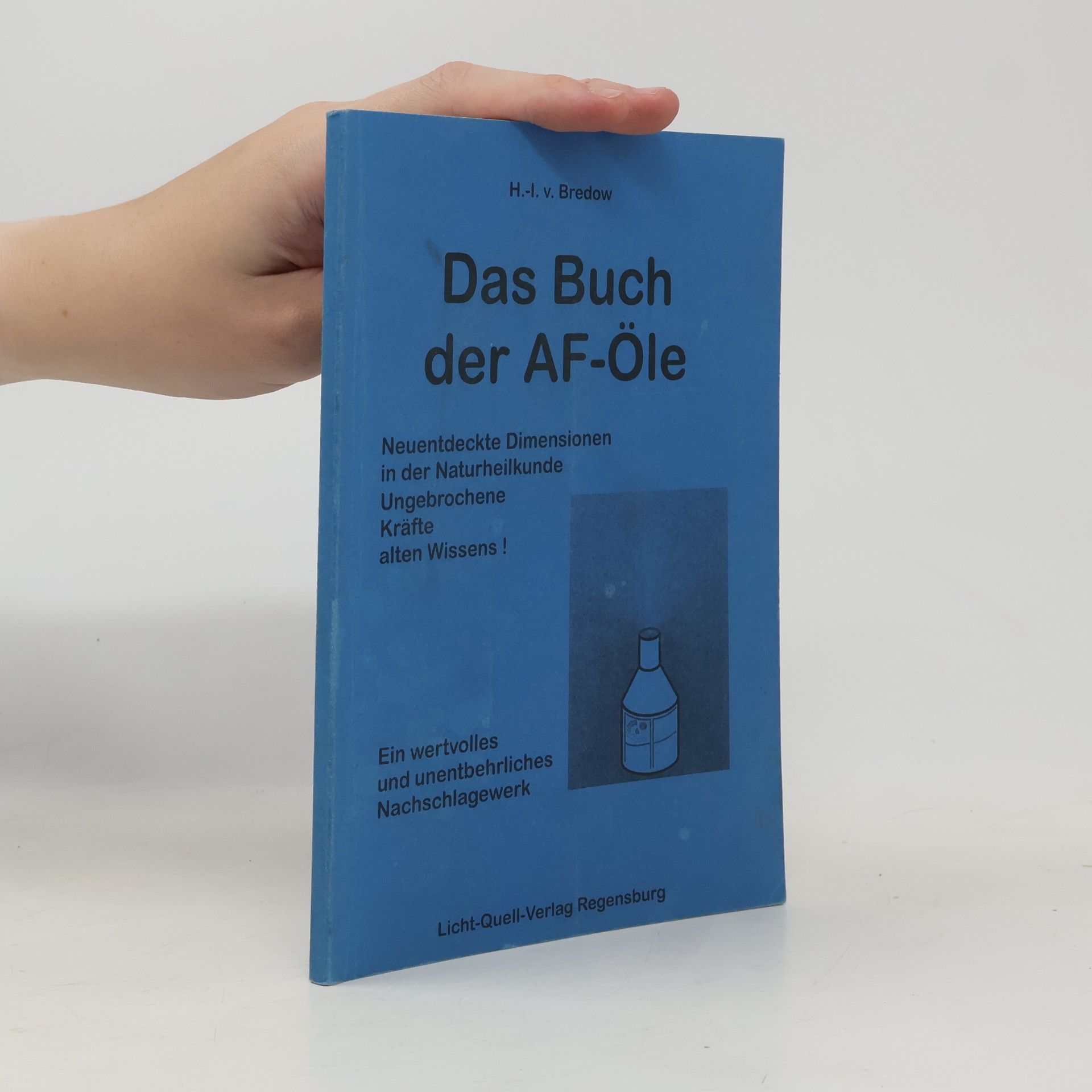 Harald-Ingo v. Bredow Das Buch der AF-Öle