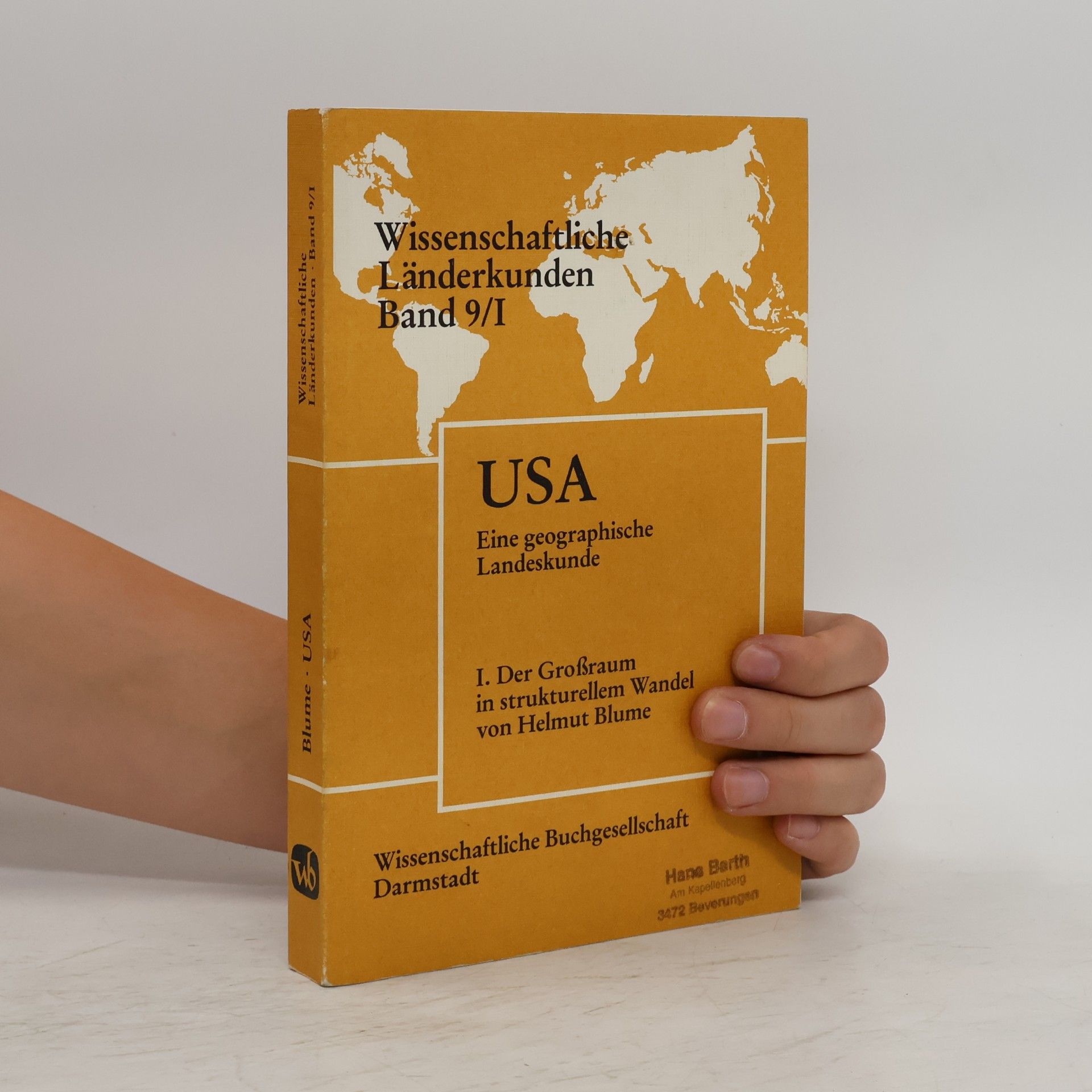 Helmut Blume USA. Eine Geographische Landeskunde I