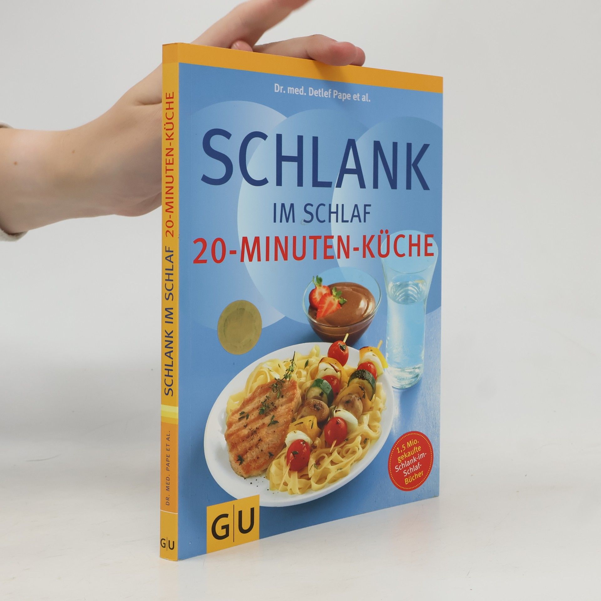 Detlef Pape Schlank im Schlaf. 20-Minuten-Küche