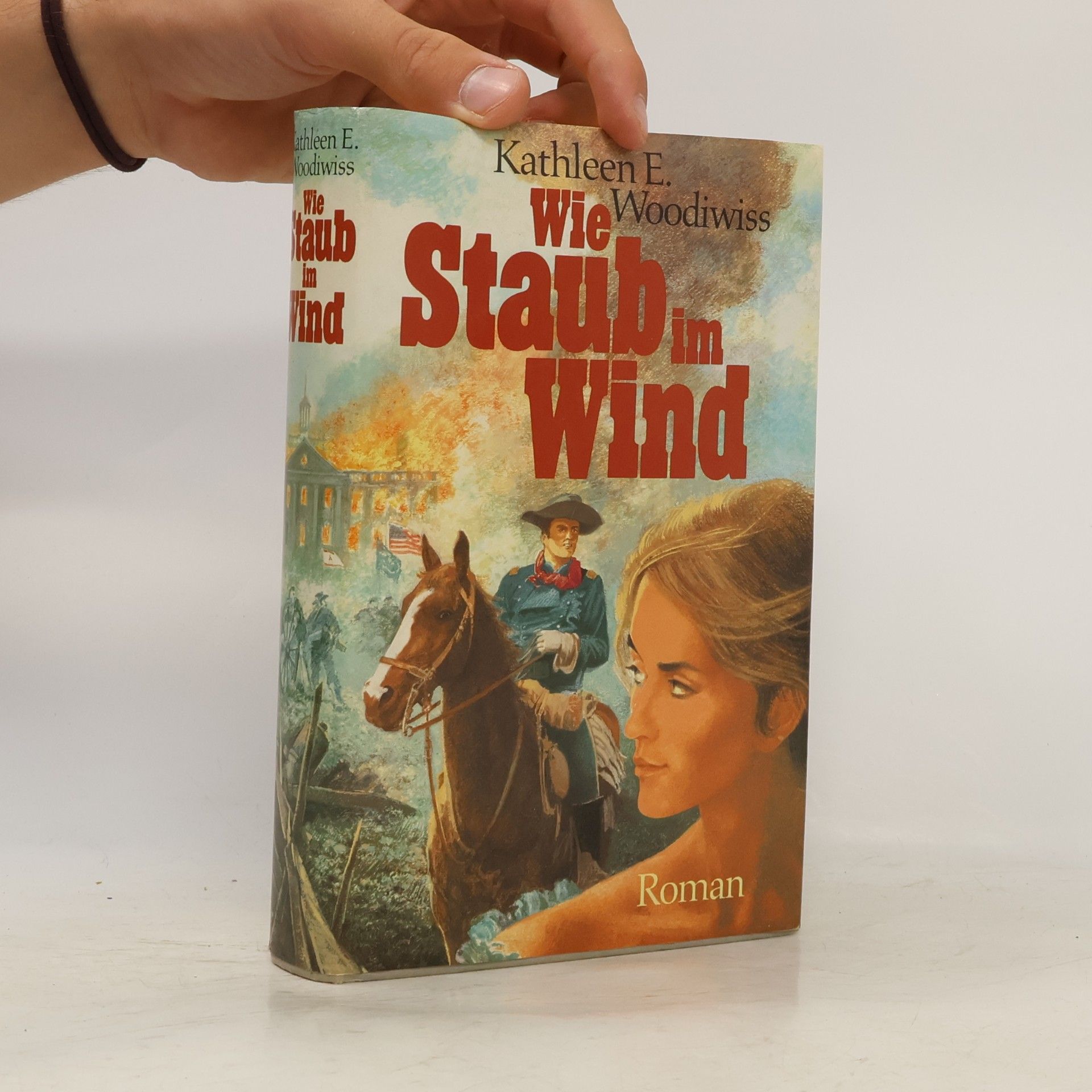 Kathleen E. Woodiwiss Wie Staub im Wind