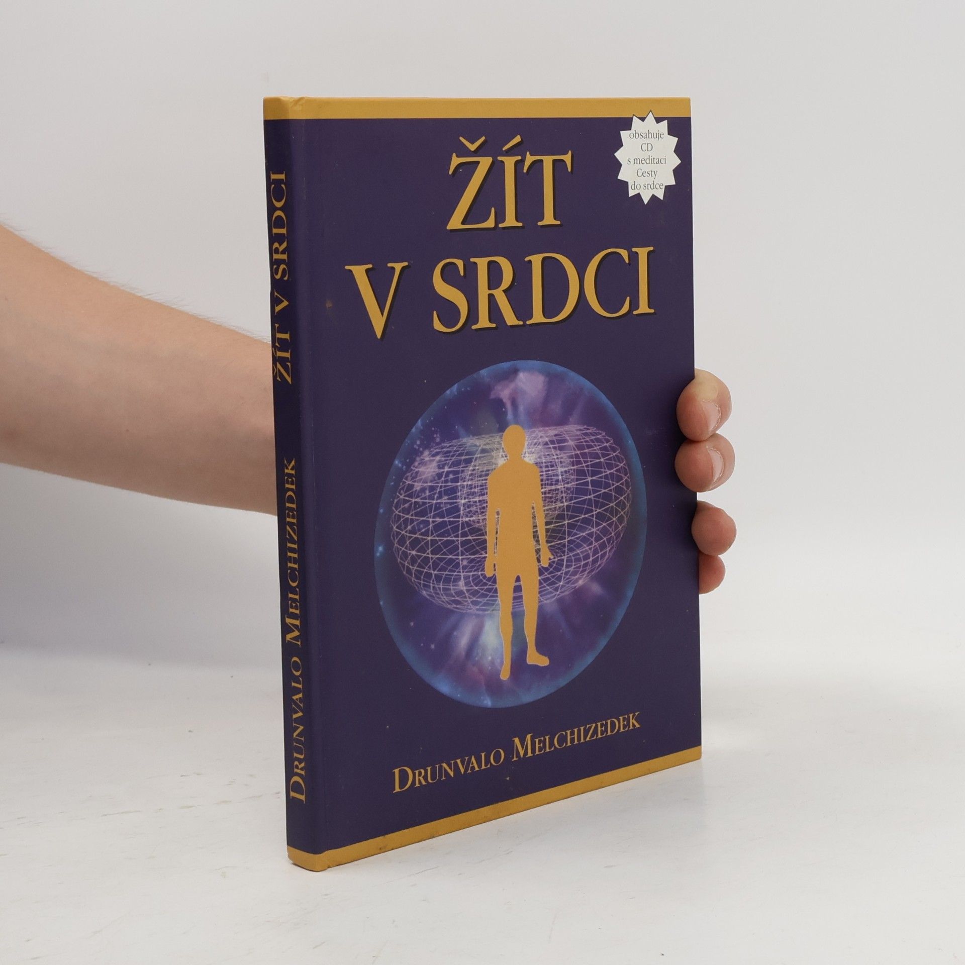 Drunvalo Melchizedek Žít v srdci