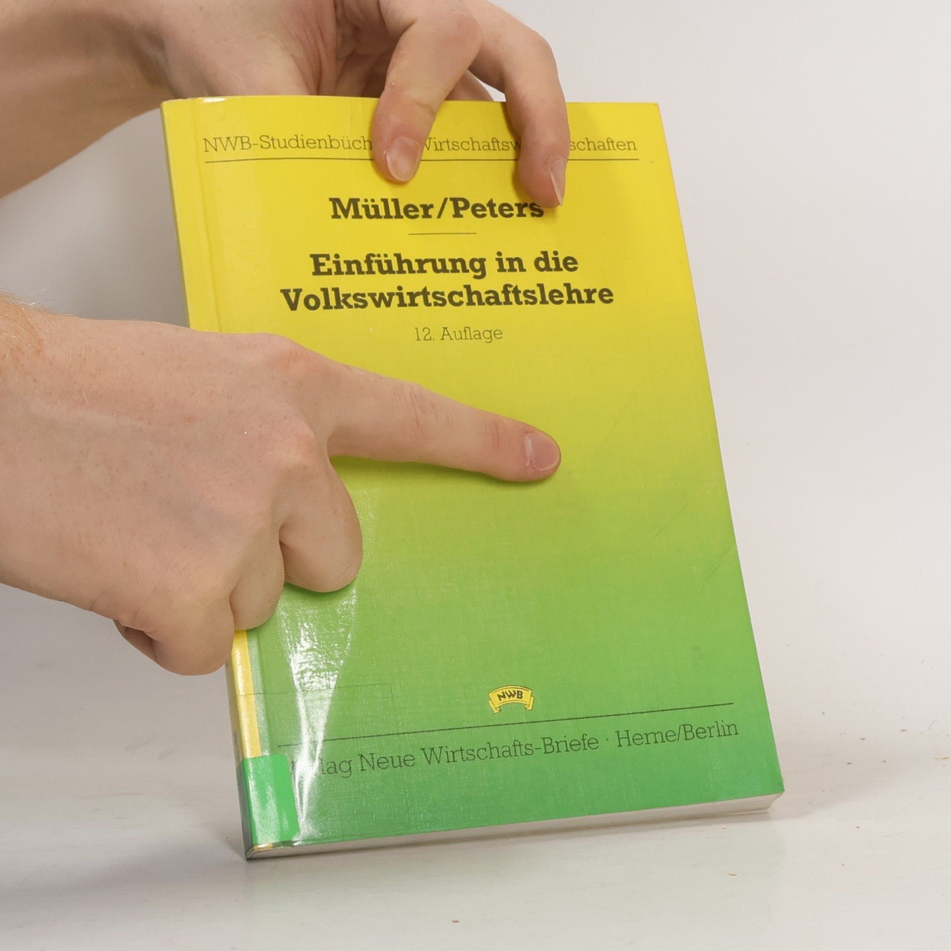 Josef Heinz Müller NWB-Studienbücher - Wirtschaftswissenschaften: Einführung in die Volkswirtschaftslehre - 12. Auflage