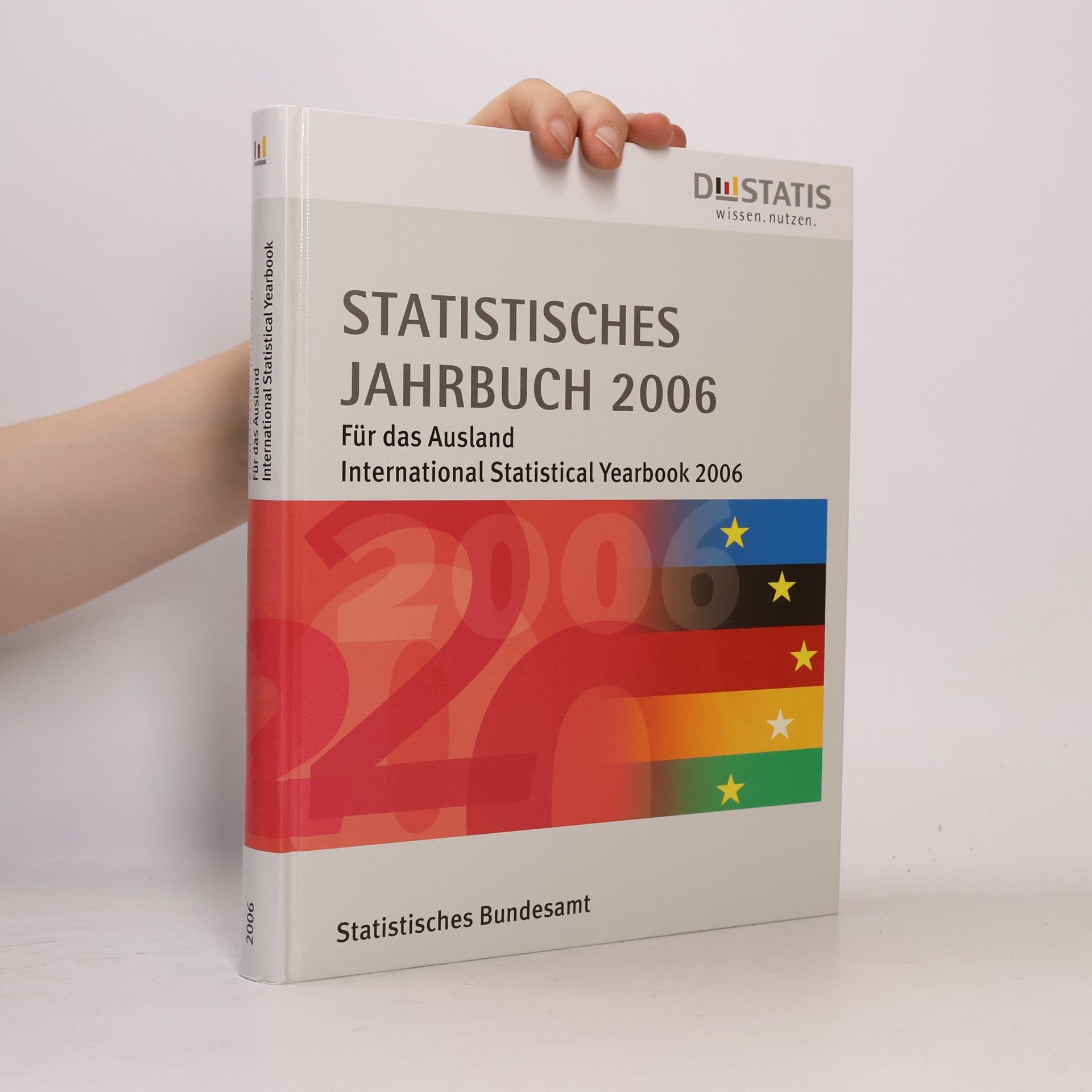 Autorenkollektiv Statistisches Jahrbuch für das Ausland 2006: Dt. /Engl.
