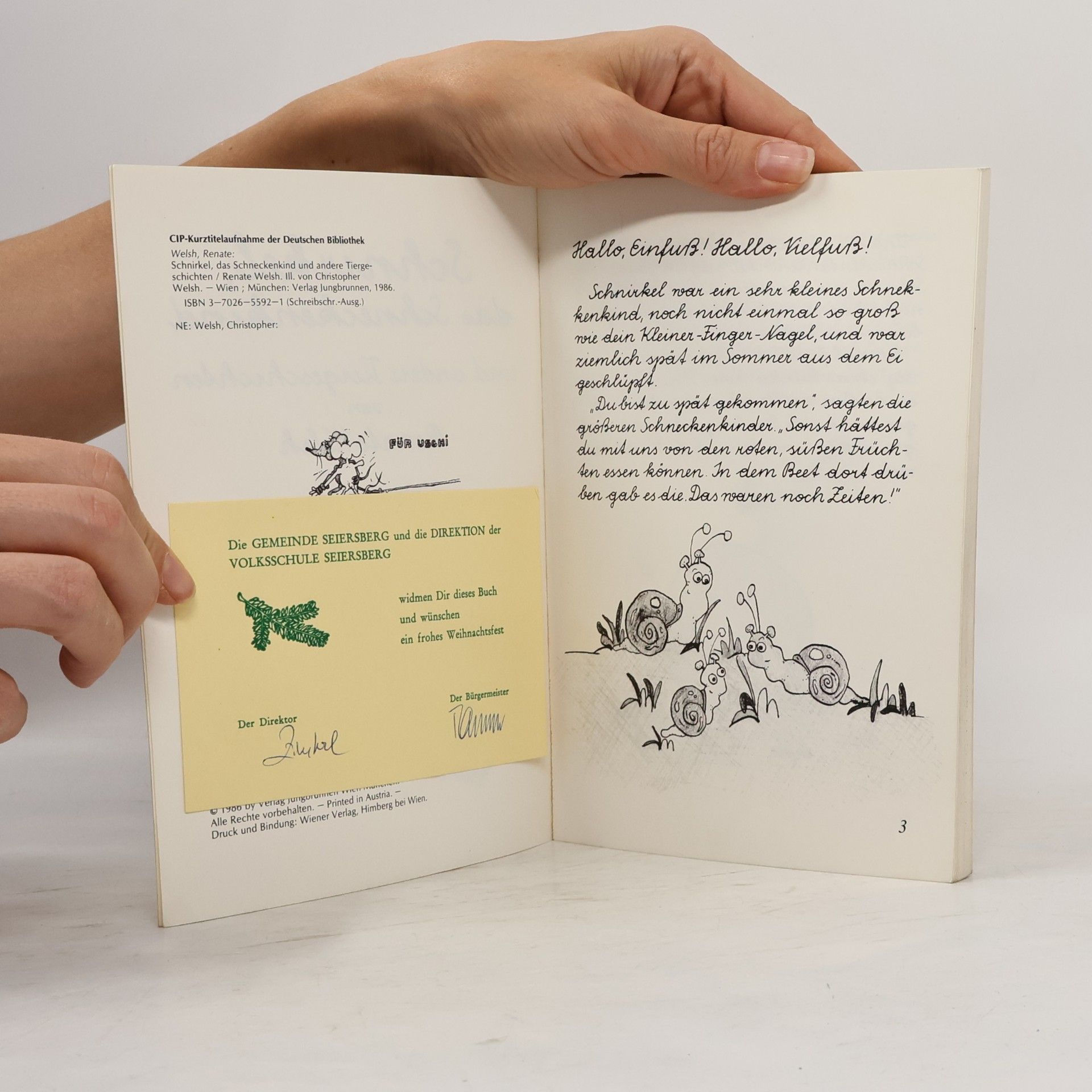 Renate Welsch Schnirkel, das Schneckenkind und andere Tiergeschichten - In Schreibschrift geschrieben