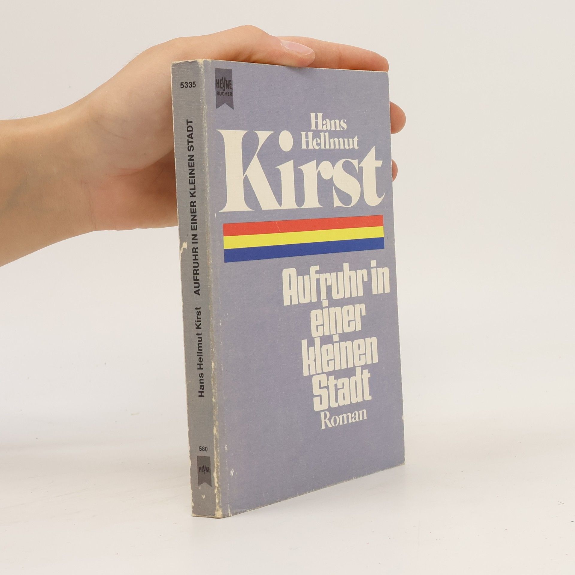Hans Hellmut Kirst Aufruhr in einer kleinen Stadt