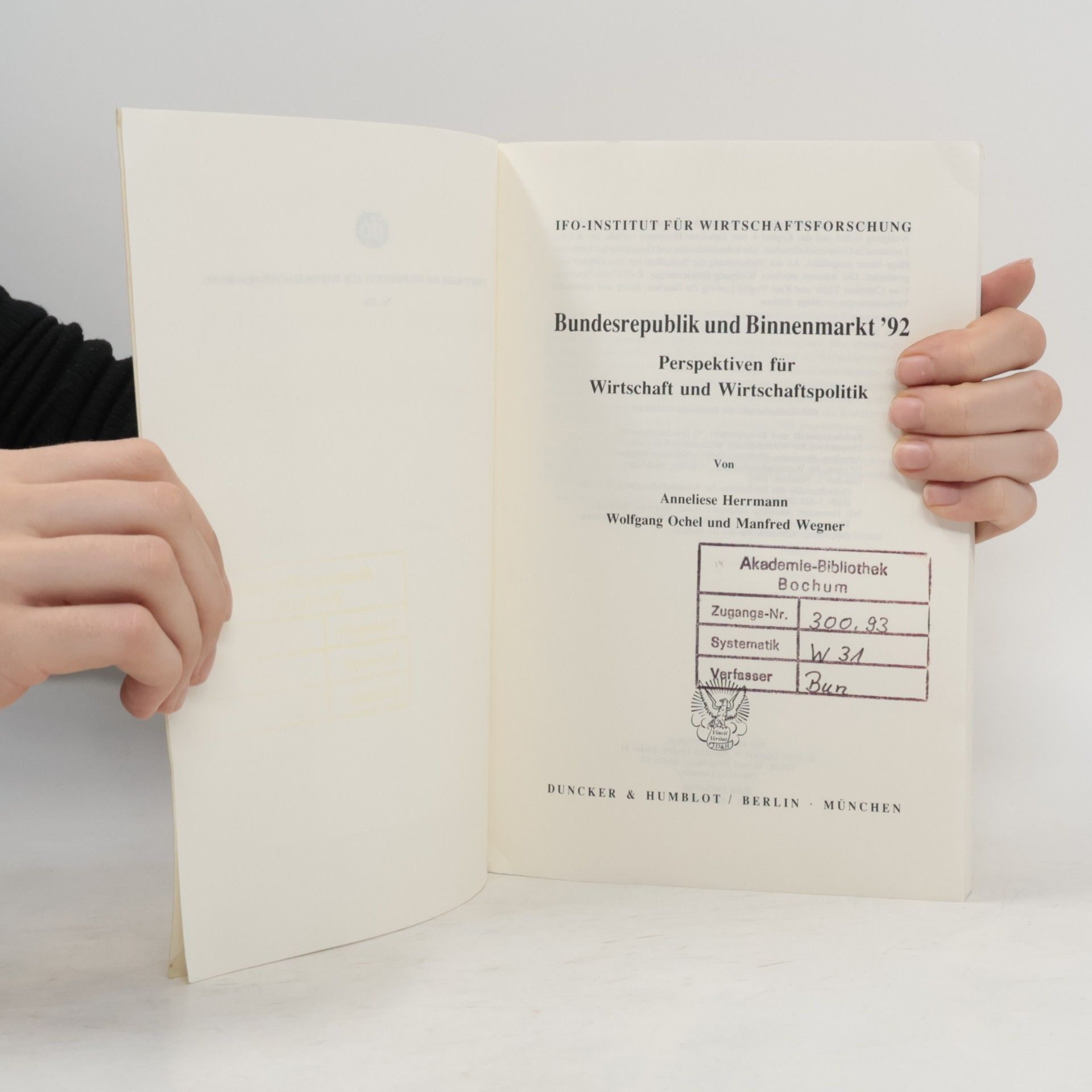 Anneliese Herrmann Schriftenreihe des Ifo-Instituts für Wirtschaftsforschung - 126: Bundesrepublik und Binnenmarkt '92