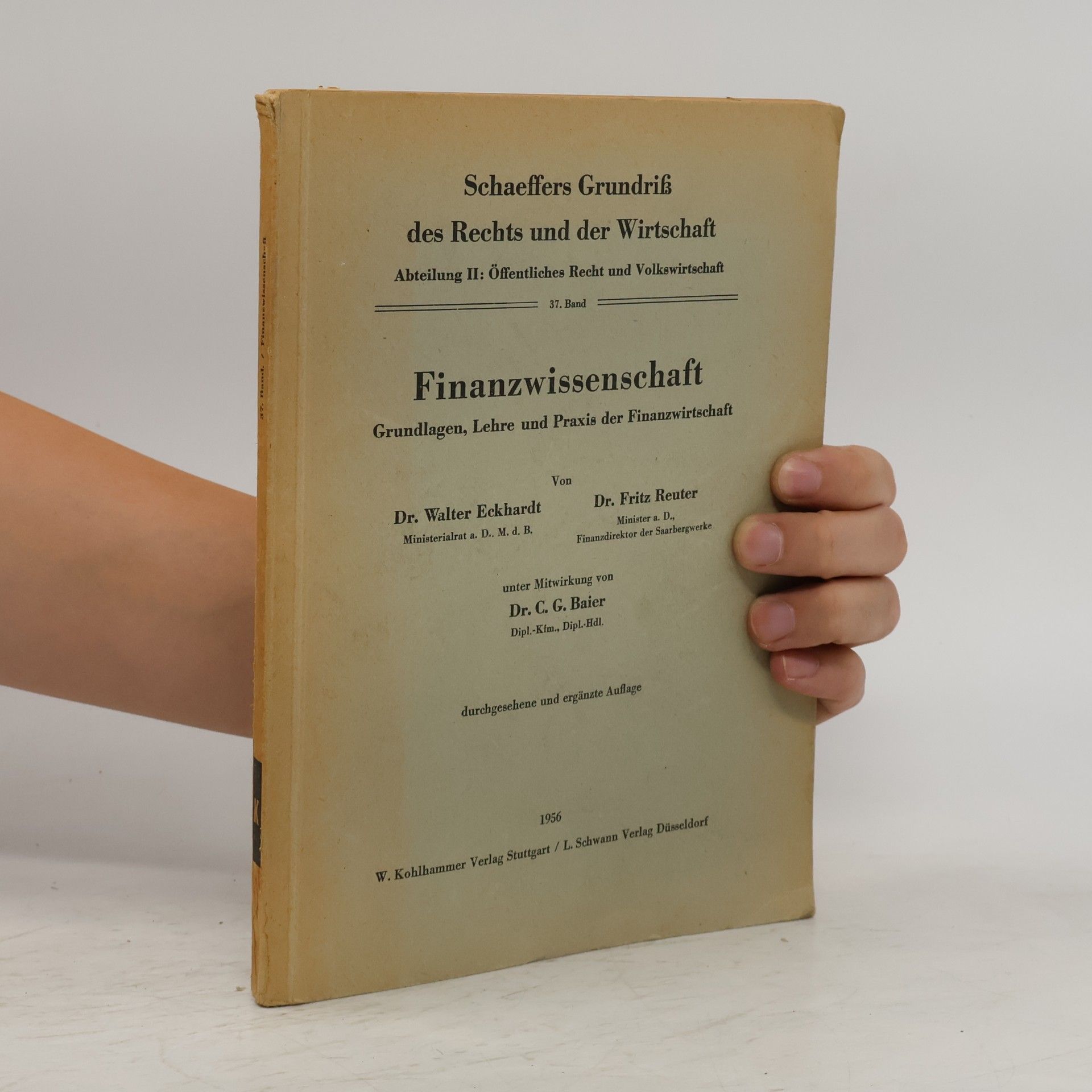 Carl Georg Baier Finanzwissenschaft : Grundlagen, Lehre und Praxis der Finanzwirtschaft