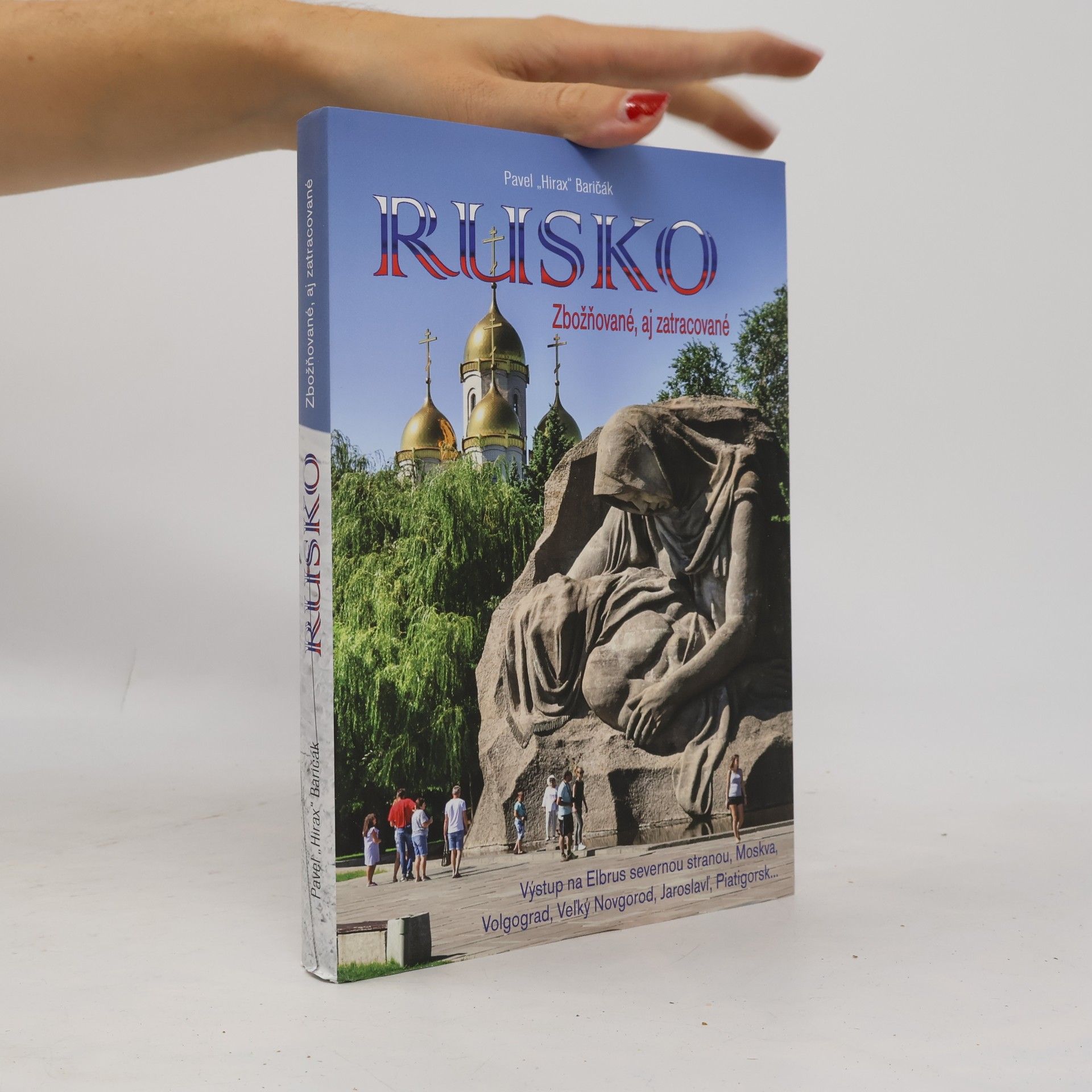 Rusko (Zbožňované, aj zatracované)