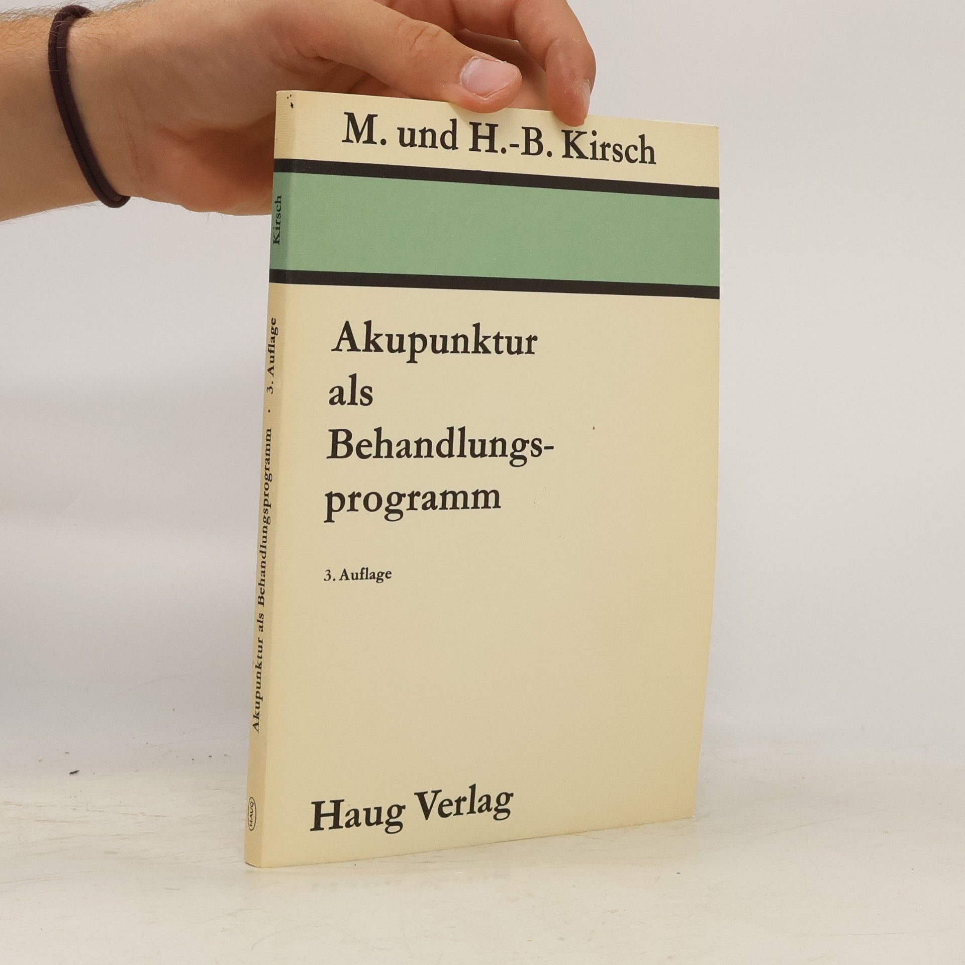 Marianne Kirsch Akupunktur als Behandlungsprogramm