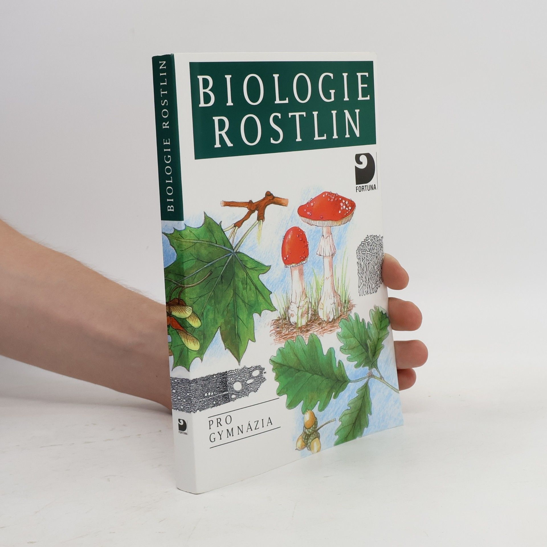 Biologie rostlin: Pro 1. ročník gymnázií