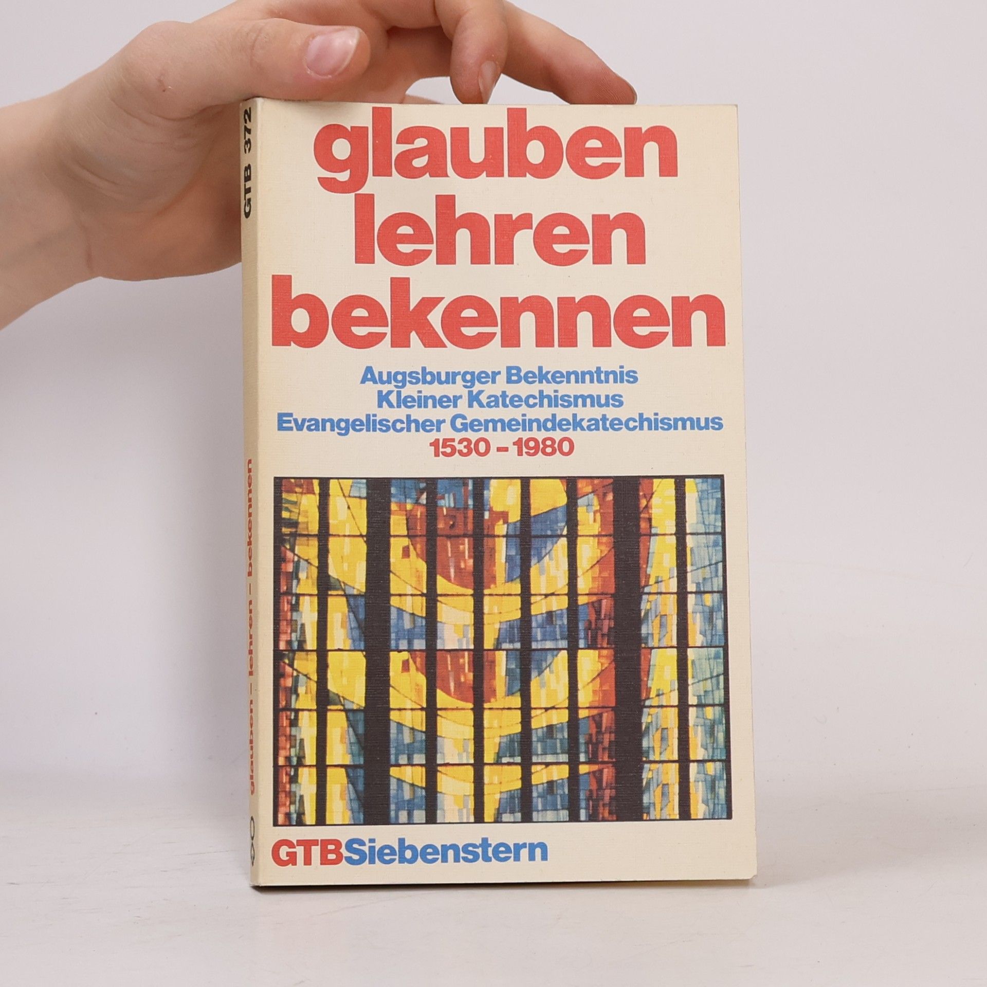 Glauben, lehren, bekennen